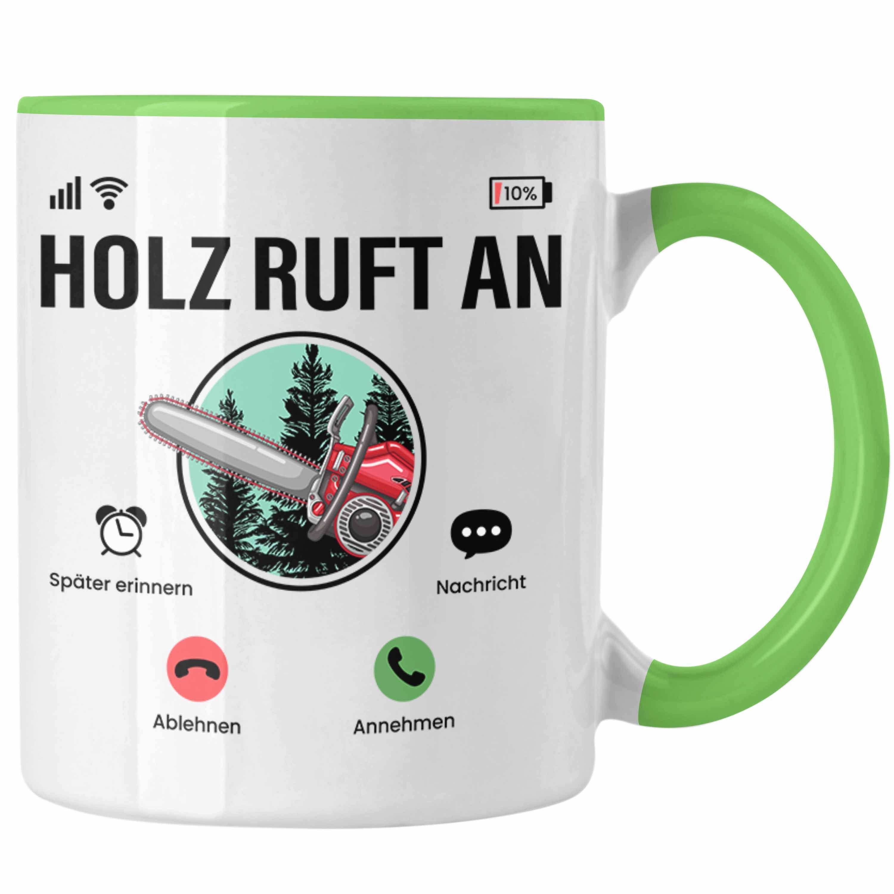 Trendation "Holz Ruft Tasse Geschenkidee Tasse Kettensäge Grün Waldarbeiter An" Lustige für
