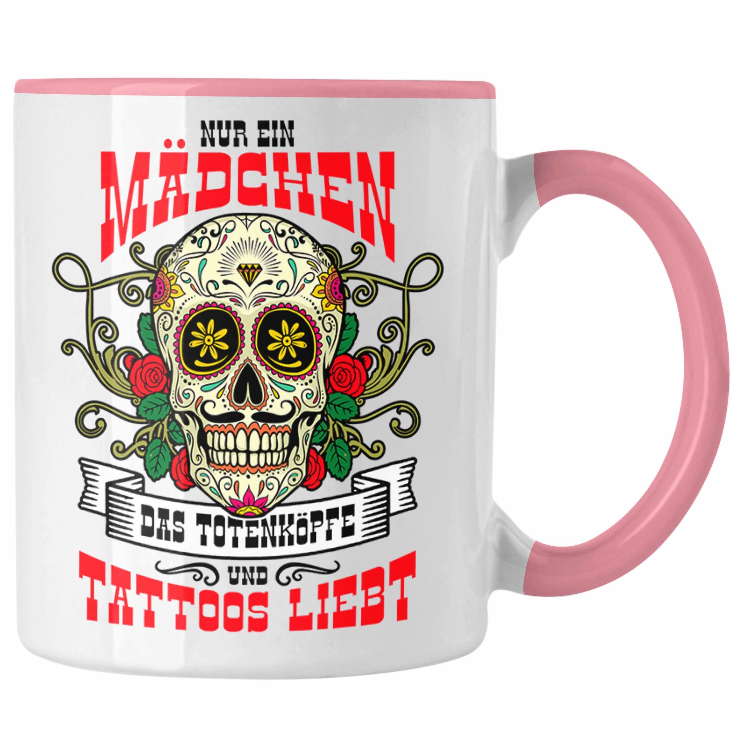 Trendation Tasse Trendation - Tattoo Frau Geschenk Nur Ein Mädchen Das Totenköpfe und T Rosa