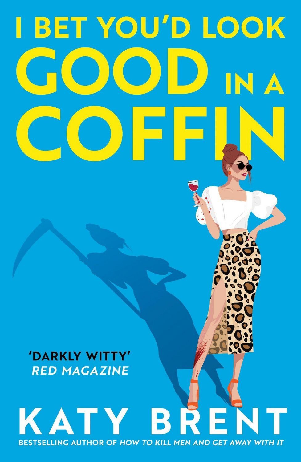 I Bet You'd Look Good in a Coffin Kitty Collins 2 / Katy Brent, X