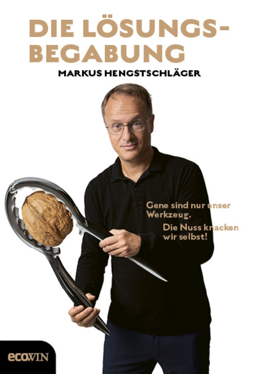Die Lösungsbegabung / Markus Hengstschläger