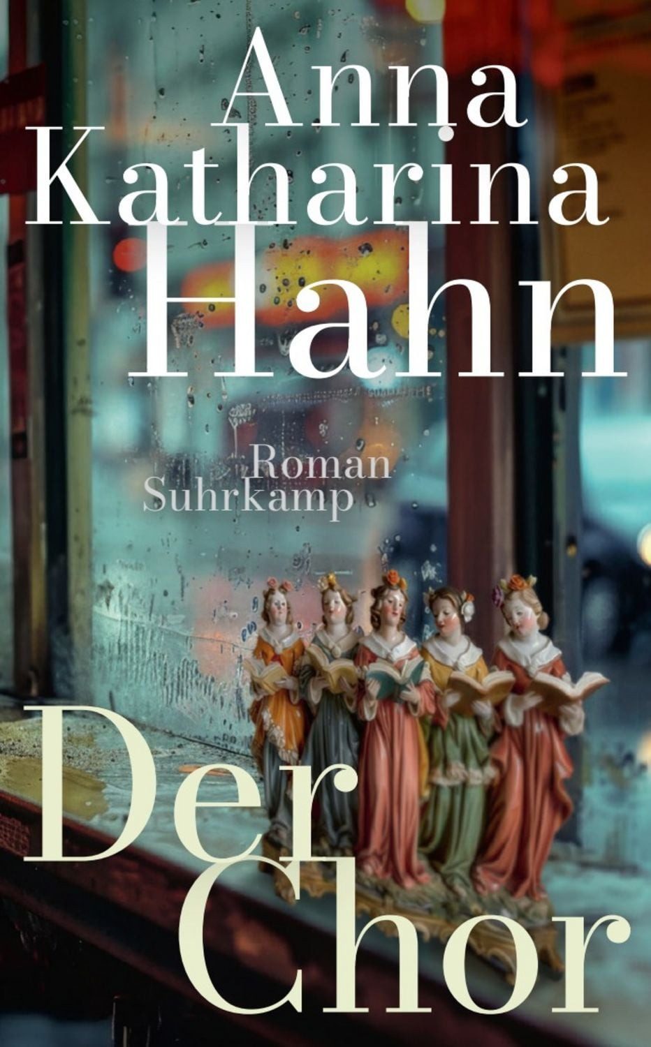 Der Chor / Anna Katharina Hahn