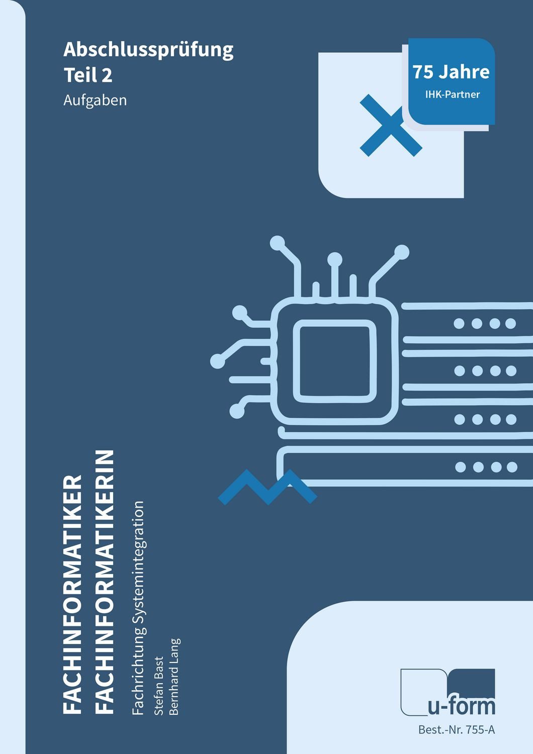 Schulbuch Fachinformatiker Systemintegration Prüfungstrainer Abschlussprüfung Te Stefan Bast, Bernhard Lang