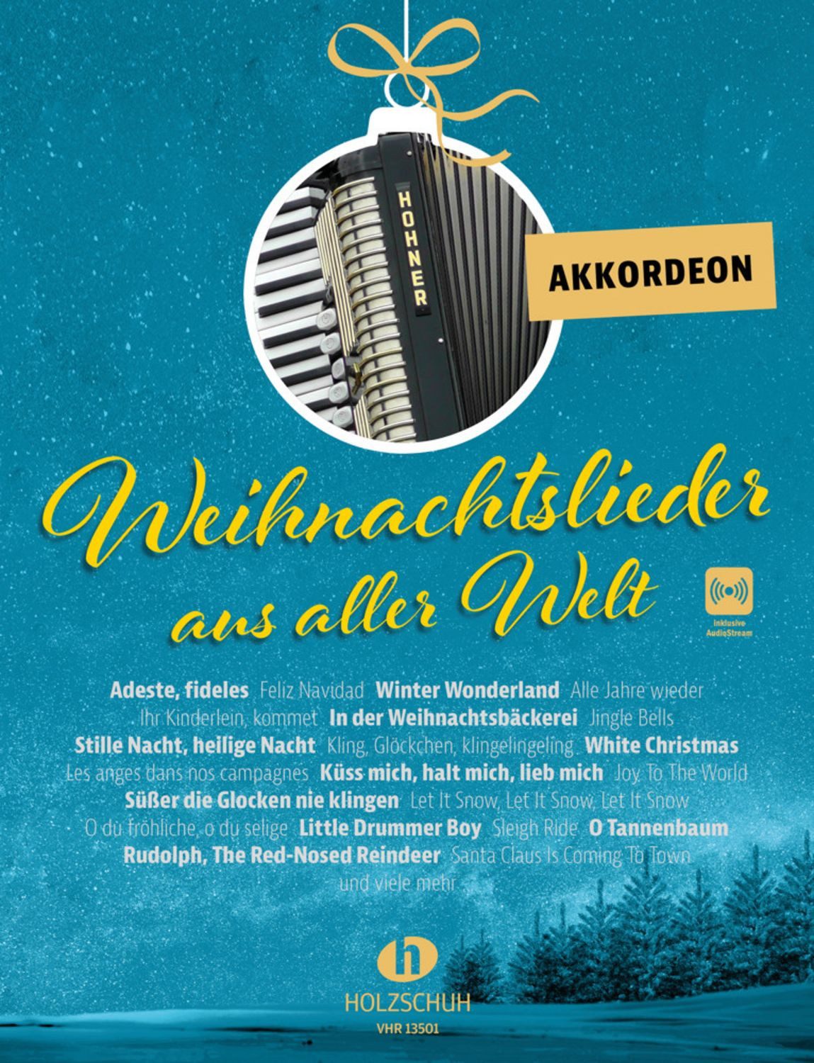 Weihnachtslieder aus aller Welt - Akkordeon Die umfassende Sammlung fü / Uwe Sieblitz