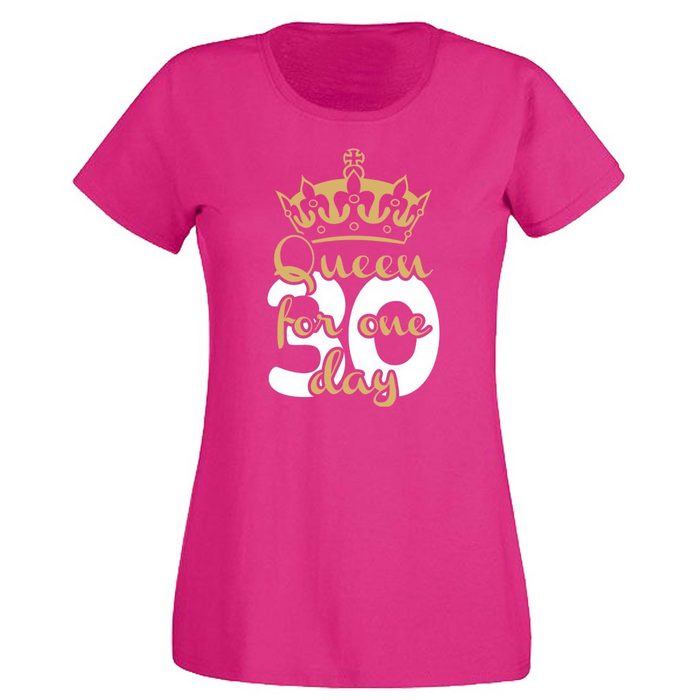 G-graphics T-Shirt Damen T-Shirt - 30 – Queen for one day zum 30ten Geburtstag • mit trendigem Frontprint • Aufdruck auf der Vorderseite • Spruch / Sprüche / Print / Motiv • für jung & alt