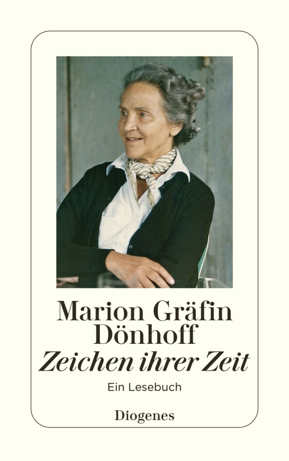 Zeichen ihrer Zeit / Marion Gräfin Dönhoff