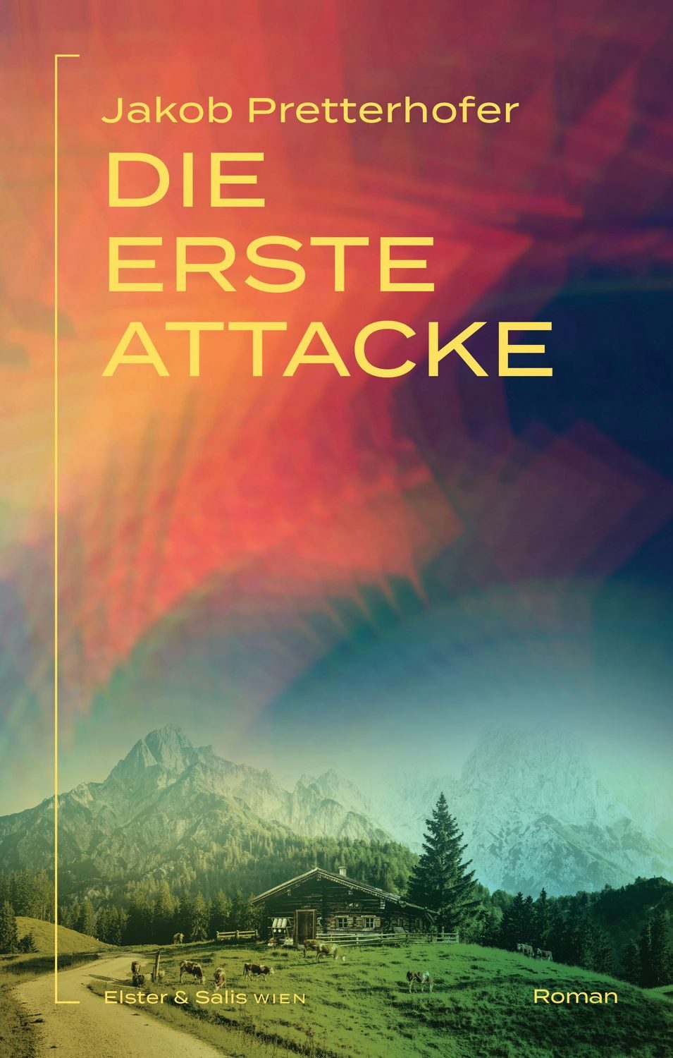 Die erste Attacke / Jakob Pretterhofer