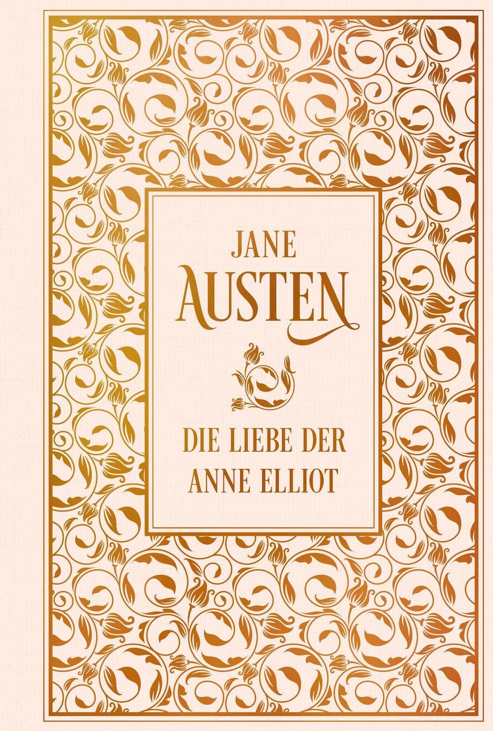 Die Liebe der Anne Elliot / Jane Austen