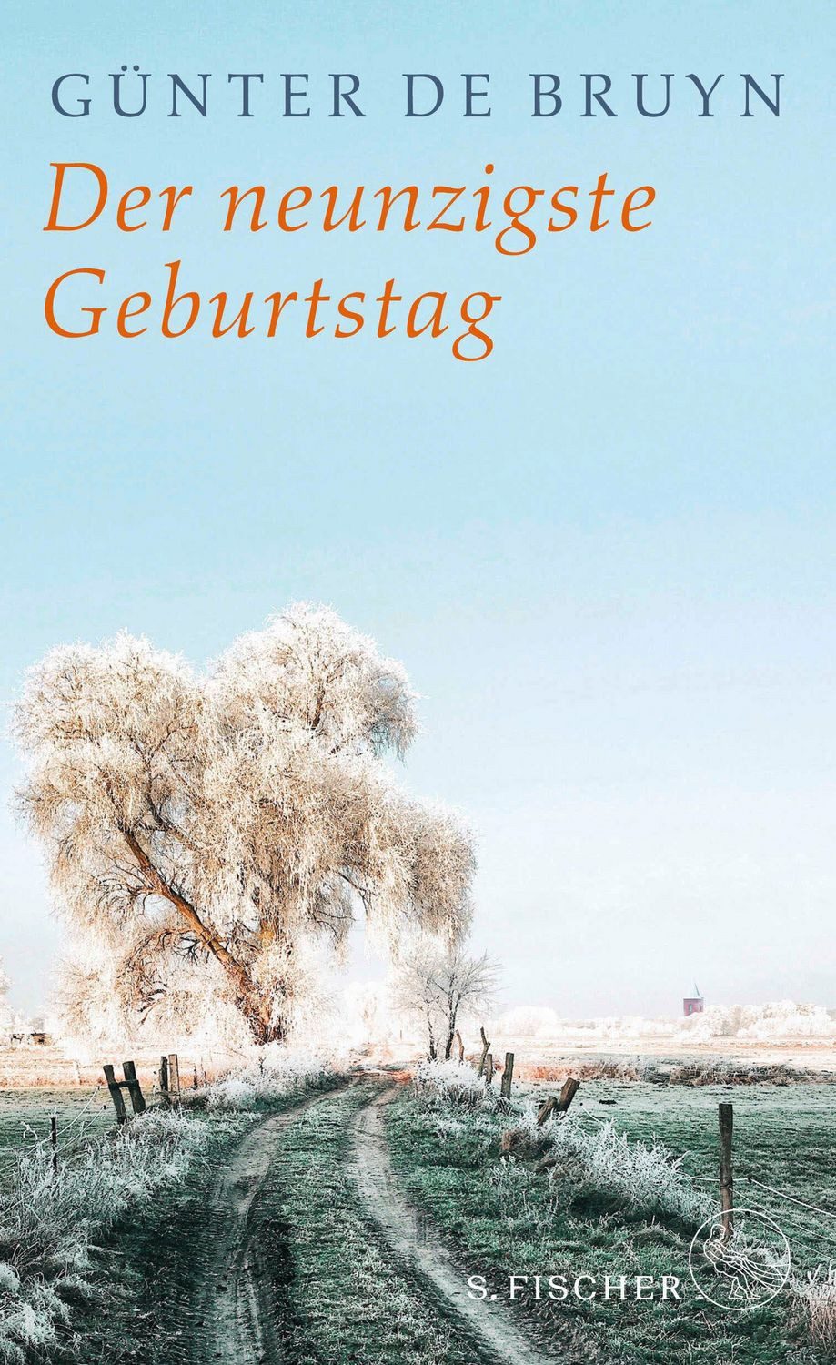 Der neunzigste Geburtstag / Günter de Bruyn