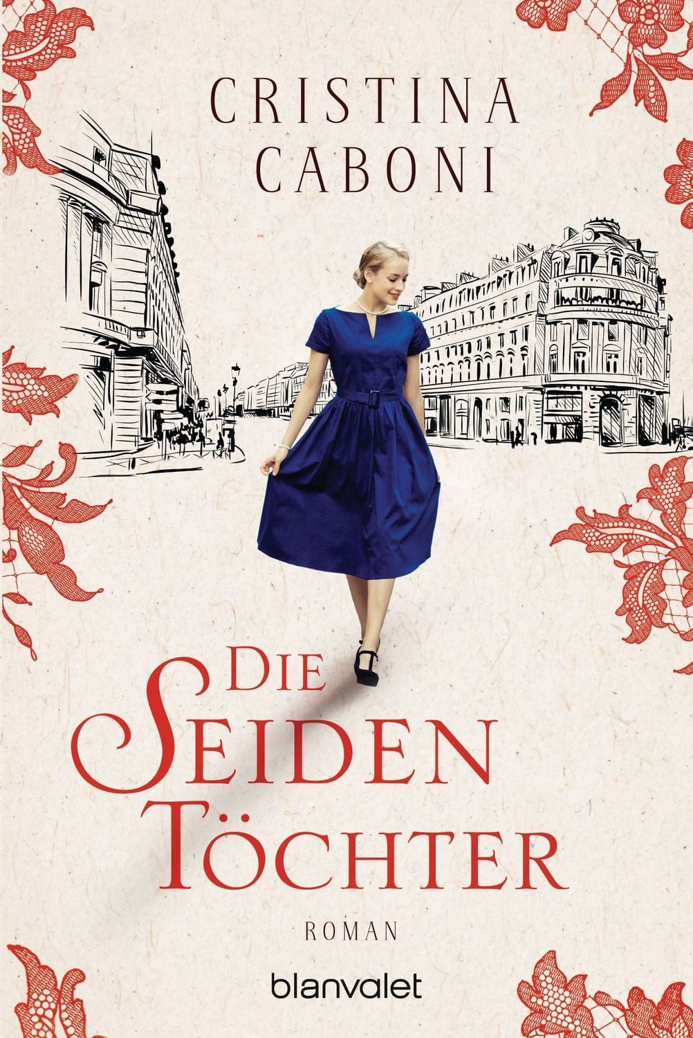 Die Seidentöchter / Cristina Caboni