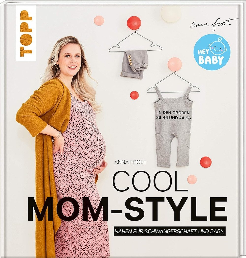 Topp Kreativset Buch - Cool Mom-Style - Nähen für Schwangerschaft