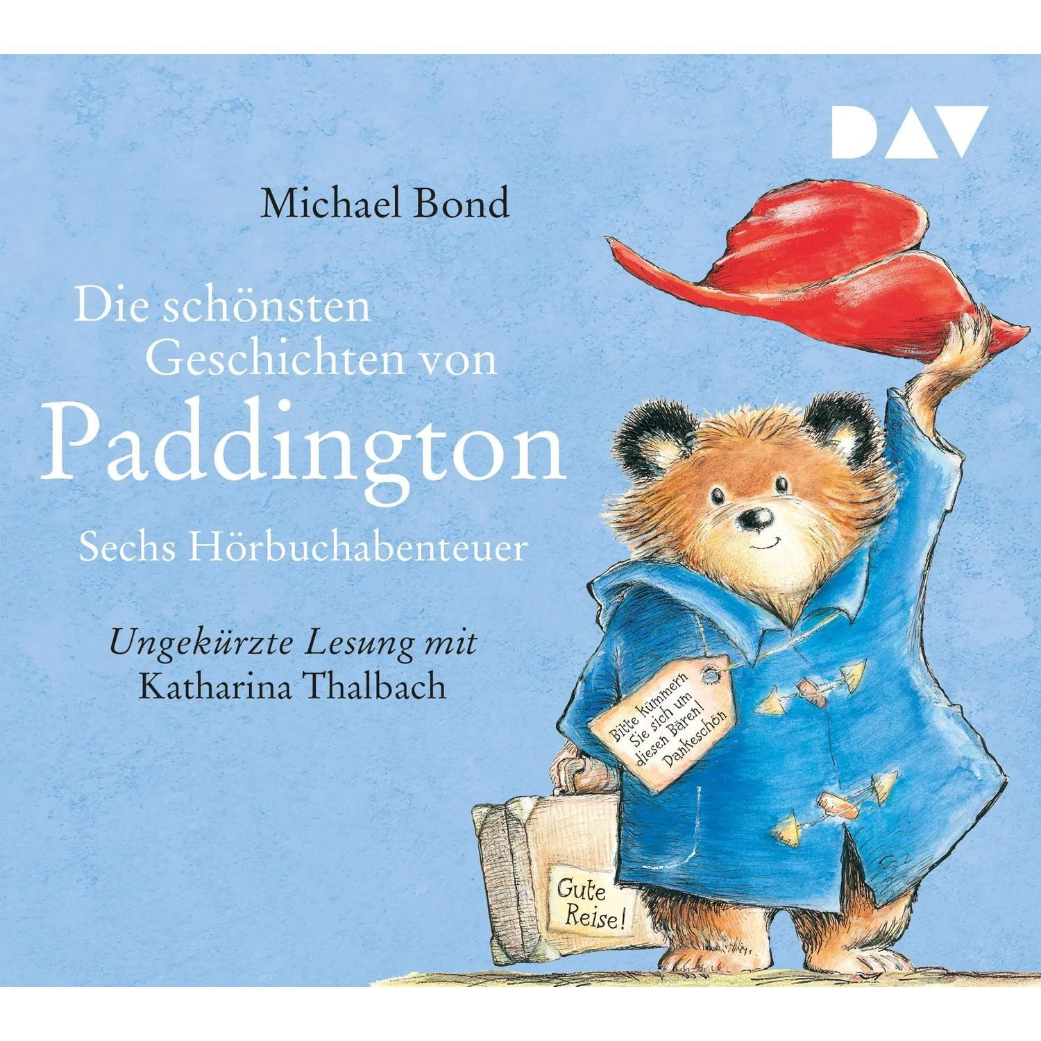 Der Audio Verlag Hörspiel Die schönsten Geschichten von Paddington - Sechs Hörbuchabenteuer