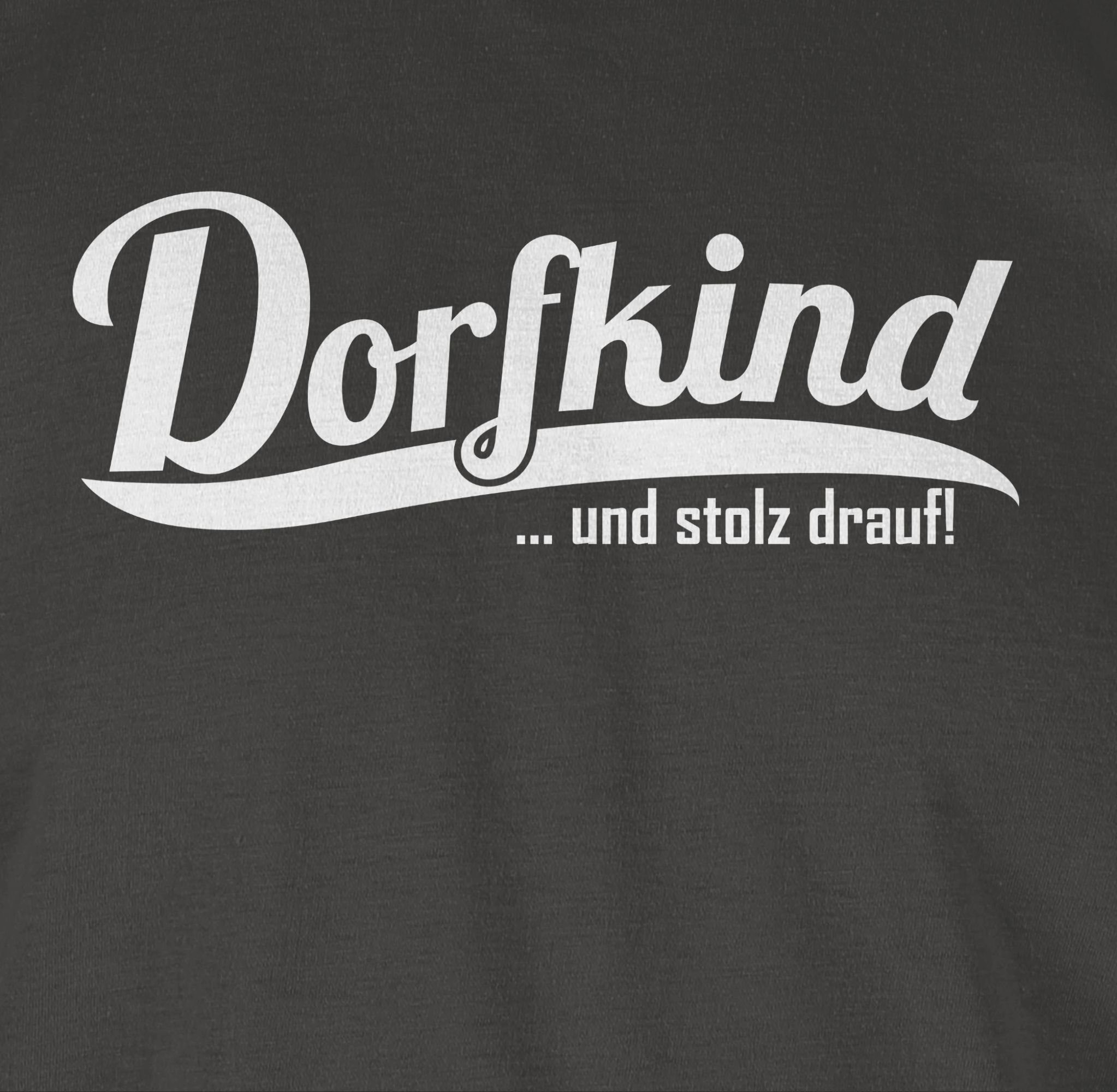 Shirtracer T-Shirt Dorfkind und stolz Statement drauf 03 Sprüche Dunkelgrau mit Spruch