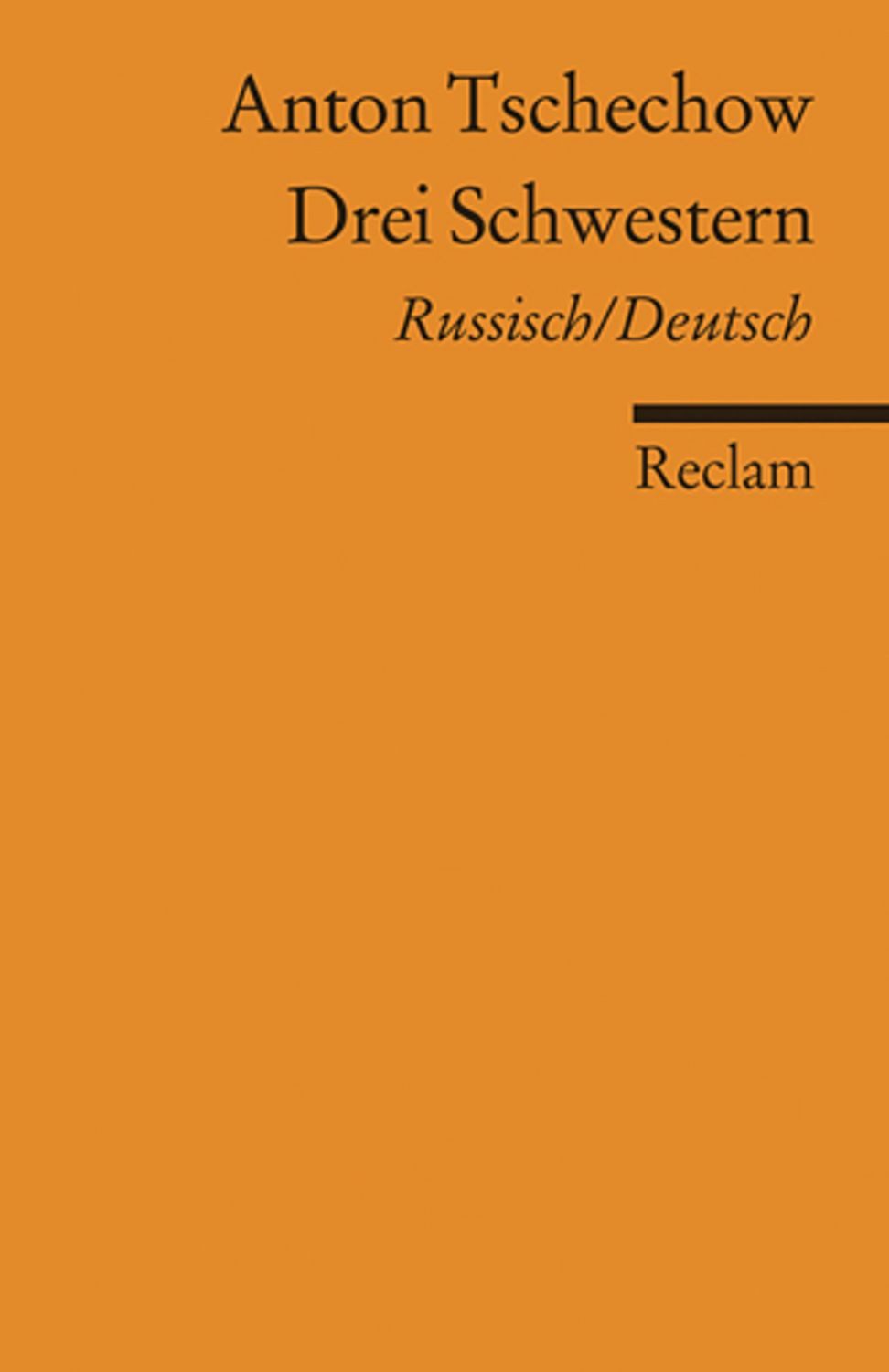 Drei Schwestern / Anton Pawlowitsch Tschechow