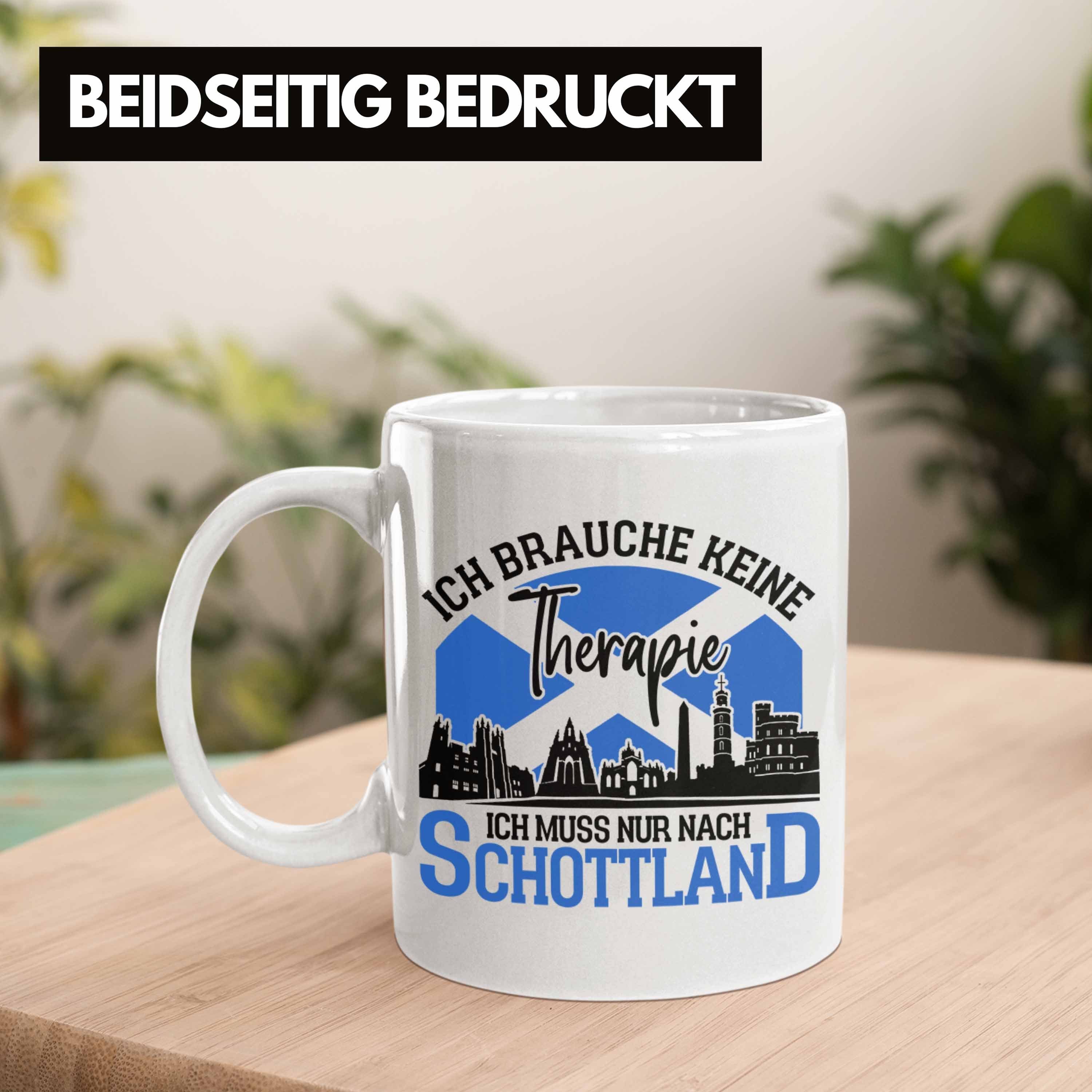 Keine Schottland für Schottland Ich Trendation Geschenk Tasse Weiss Urlaub Tasse Brauche Fans