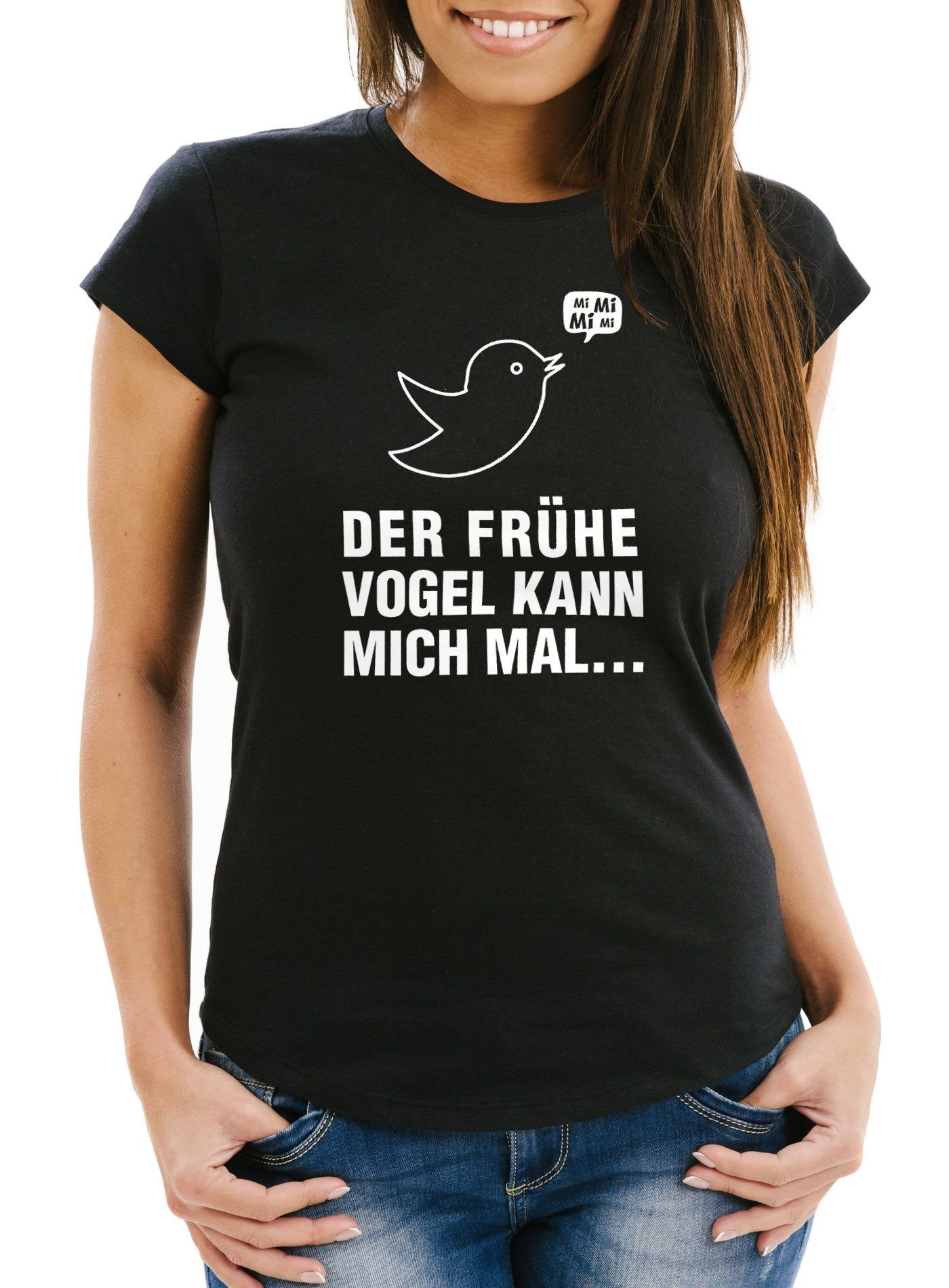 Print-Shirt Damen T-Shirt mit Spruch - Der frühe Vogel kann mich mal - Fun-Shirt