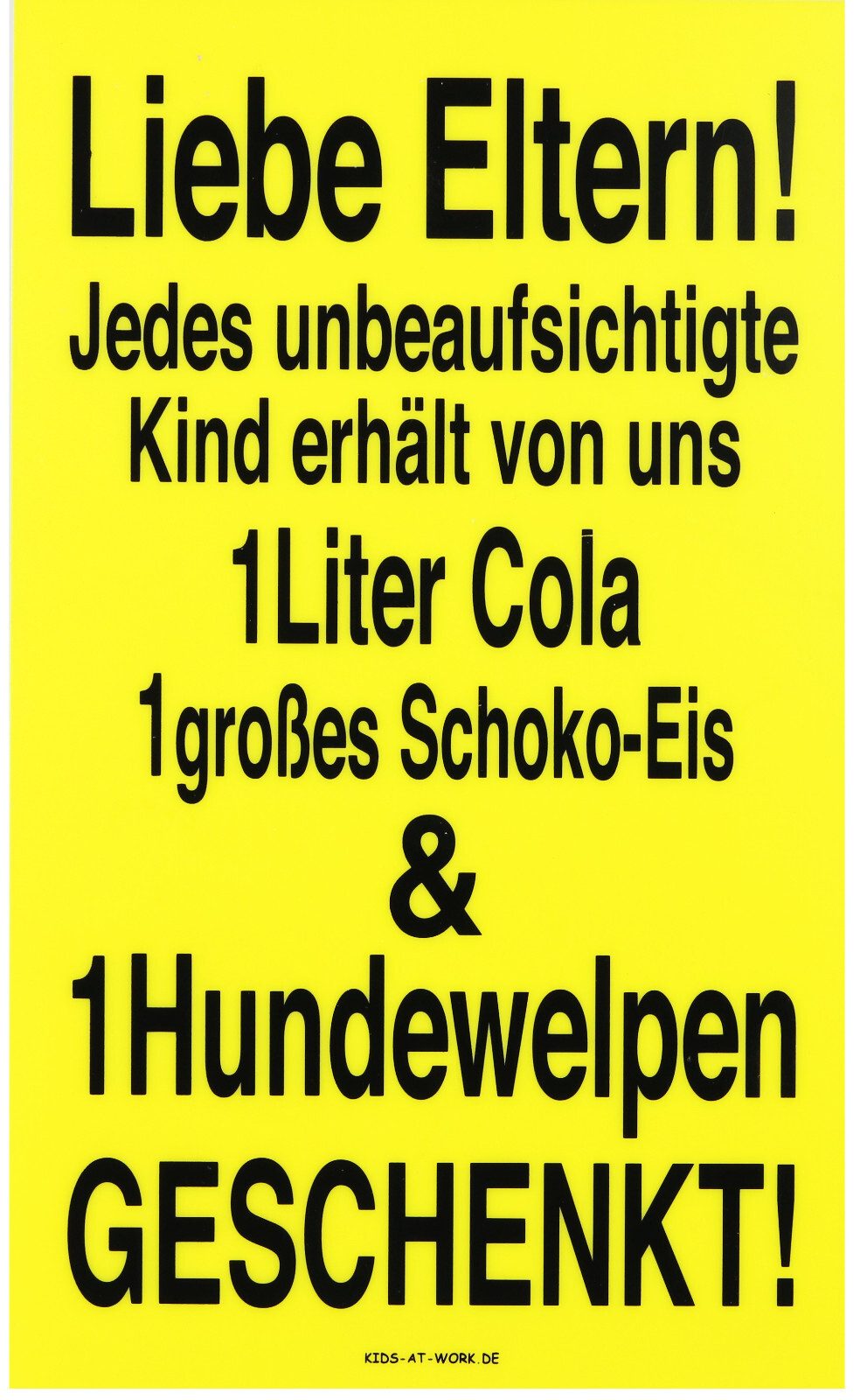 Corvus Hinweisschild Schild "Jedes unbeaufsichtigte Kind...", HxL: 245 x 145mm