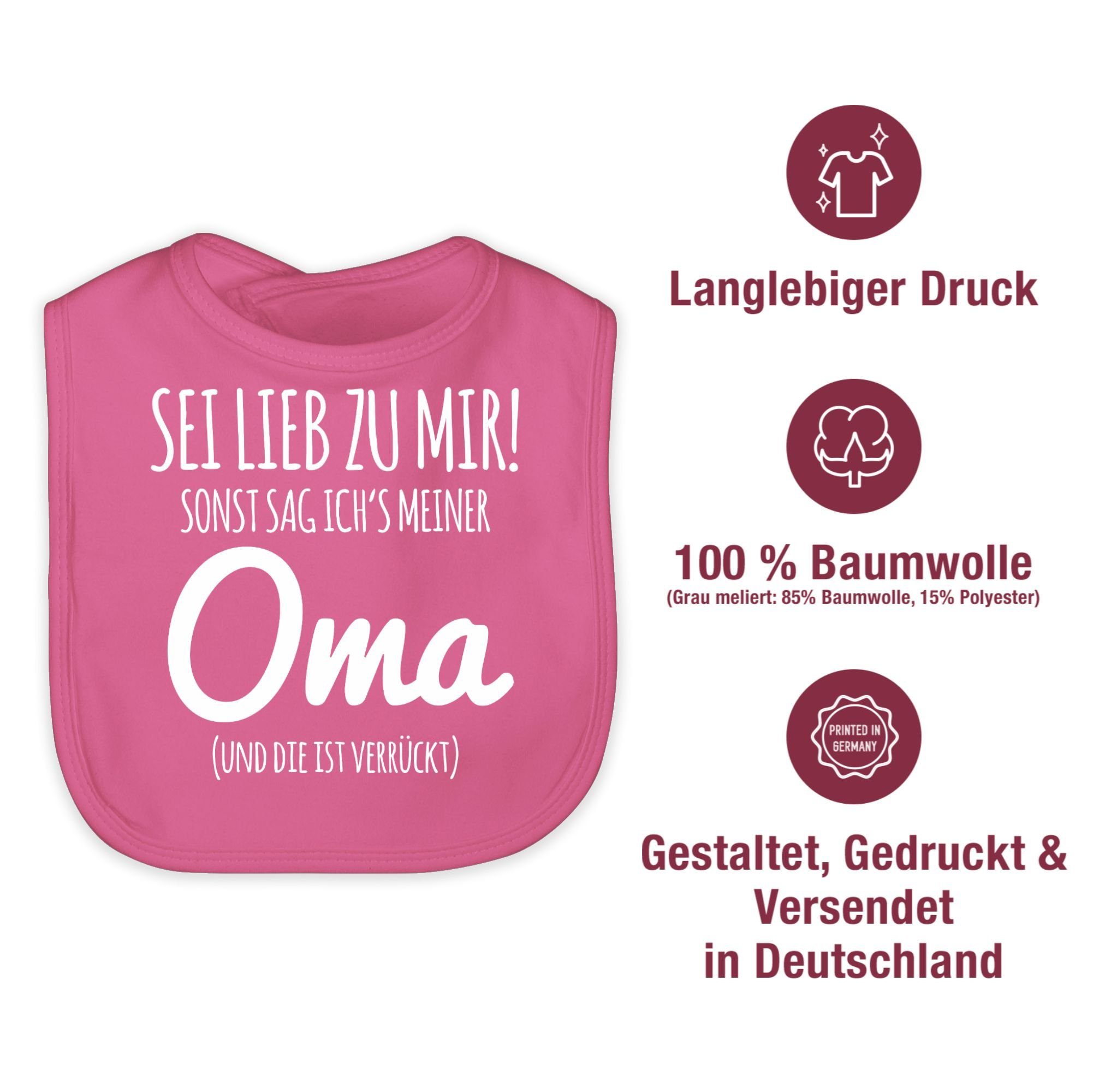 sonst Pink Shirtracer Oma, Baby Lätzchen mir 2 lieb Sei sag ichs Sprüche zu