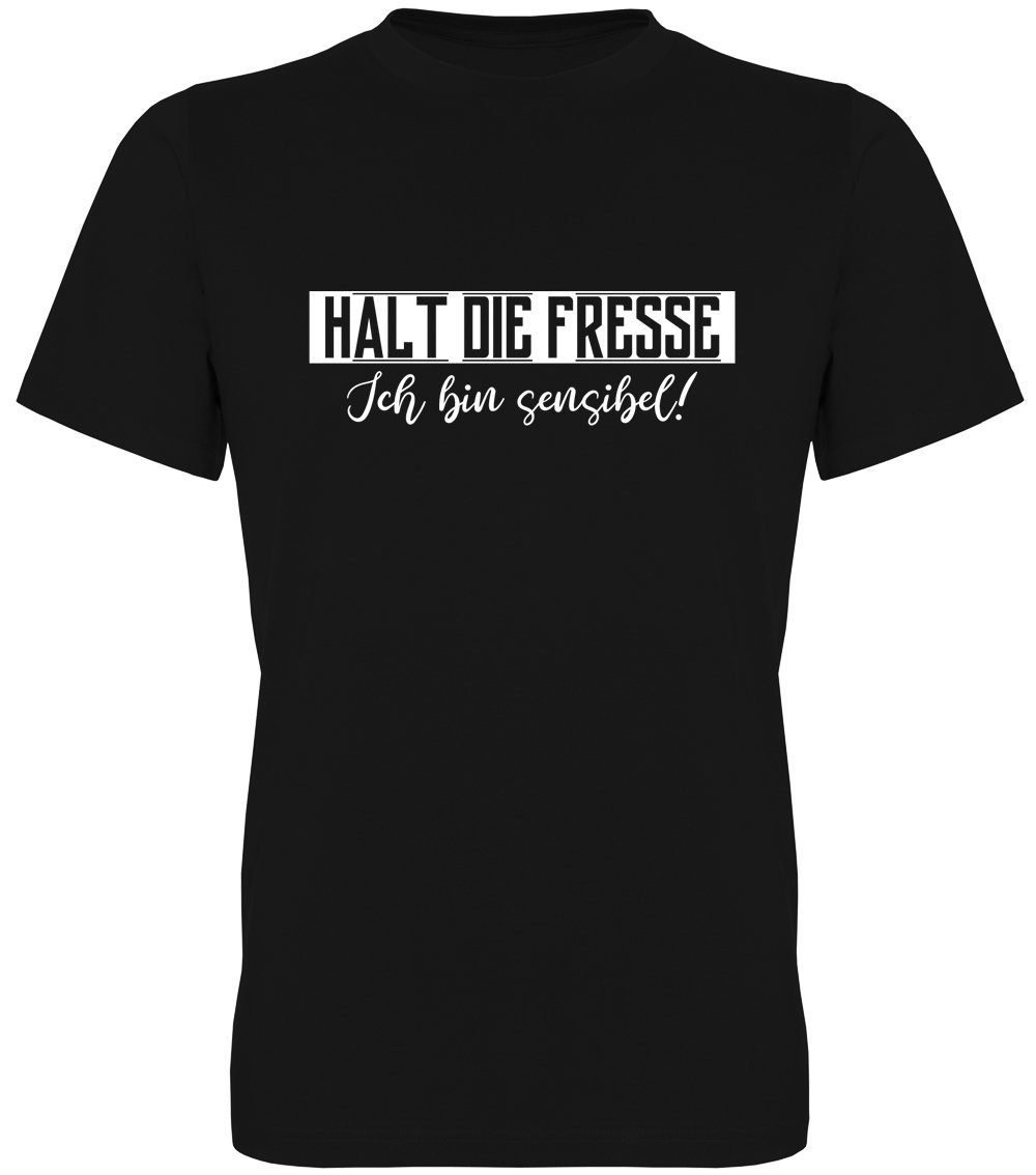 Ggraphics TShirt Halt die Fresse Ich bin sensibel! Herren TShirt
