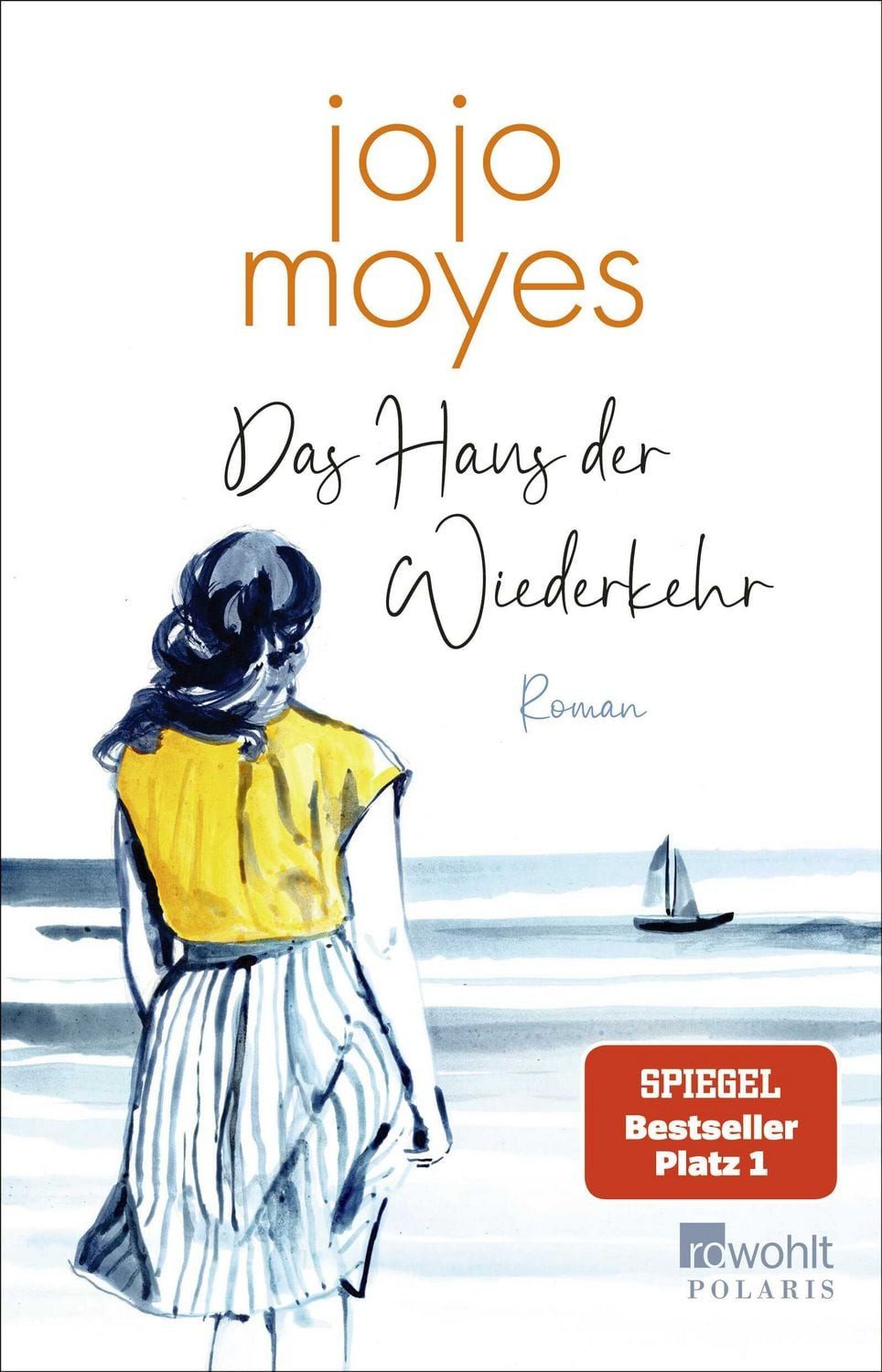 Belletristik Das Haus der Wiederkehr SPIEGEL Bestseller Platz 1 Jojo Moyes