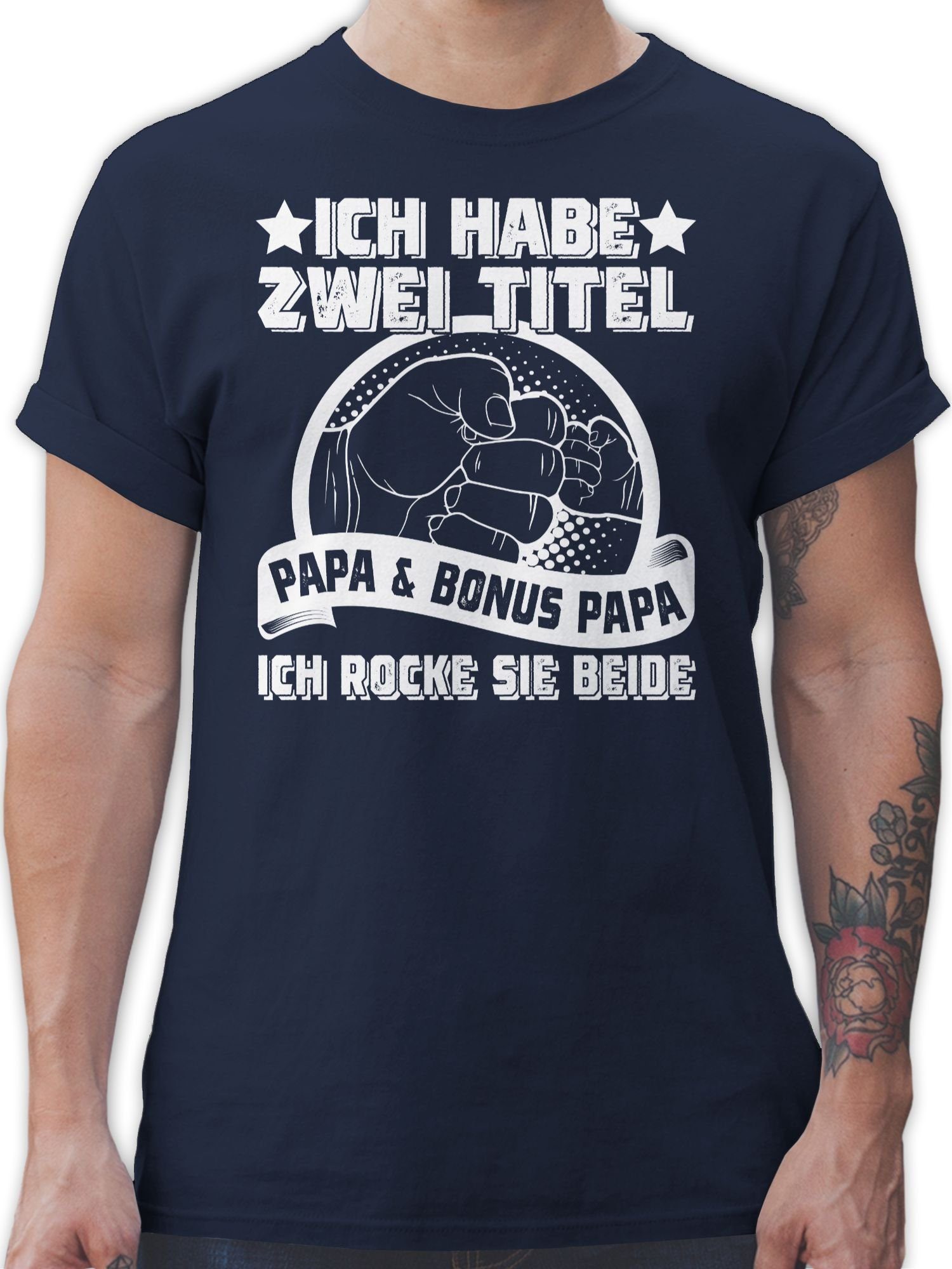 Shirtracer T-Shirt Stiefvater Bonuspapa I Ich habe zwei Titel - Papa und Bonus Papa Vatertag Geschenk für Papa 02 Navy Blau