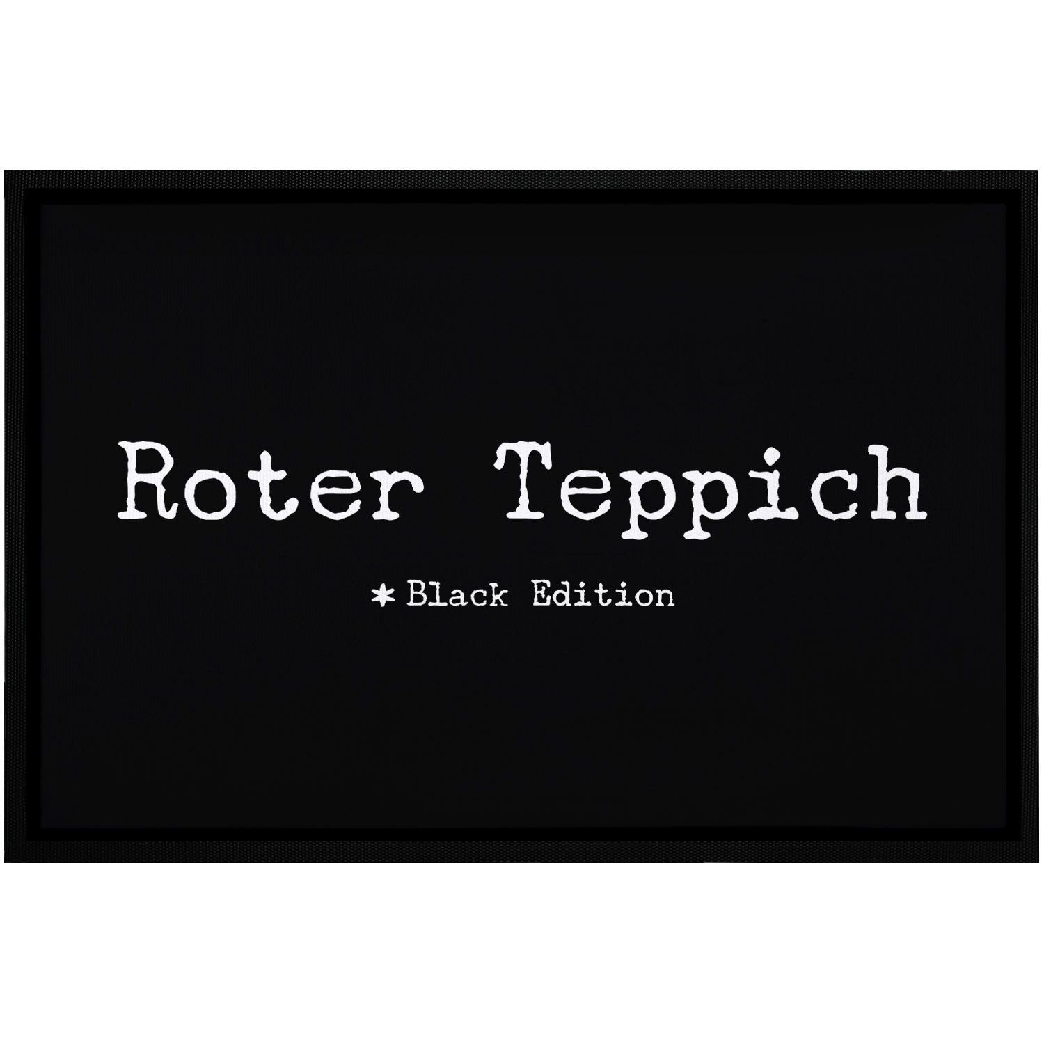 MoonWorks Fußmatte Fußmatte mit Spruch lustig roter Teppich Black Edition r günstig online kaufen