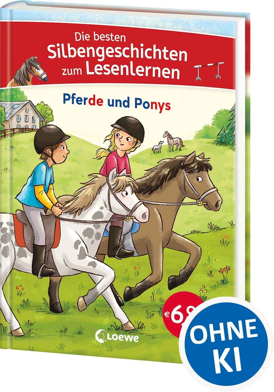 Die besten Silbengeschichten zum Lesenlernen - Pferde und Ponys / diverse
