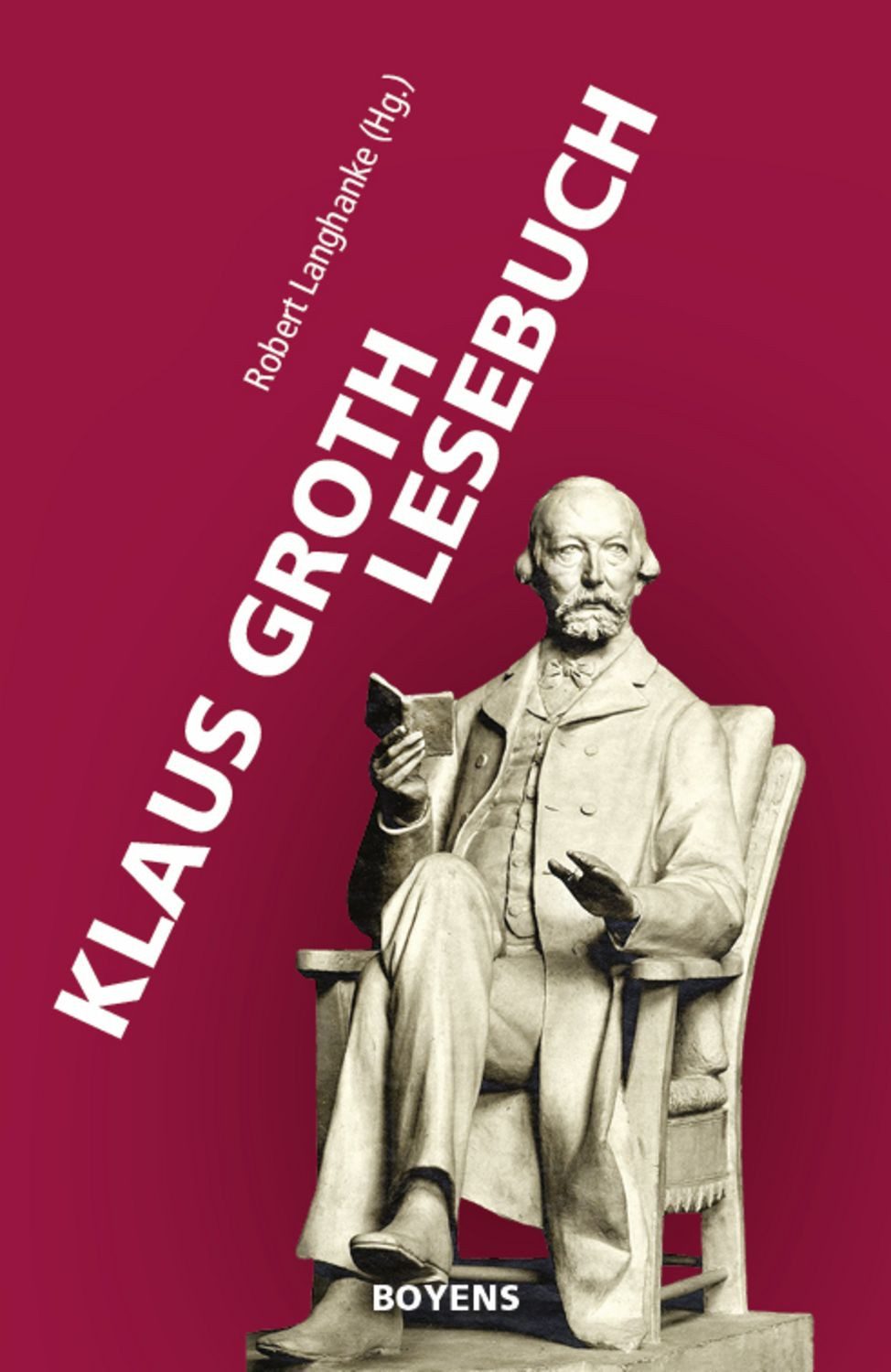 Klaus Groth Lesebuch / Klaus Groth