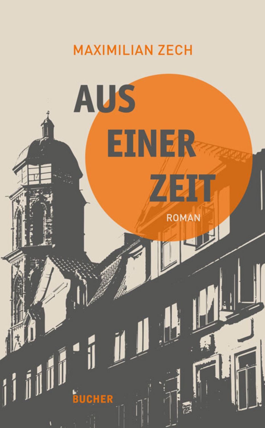 Aus einer Zeit / Maximilian Zech