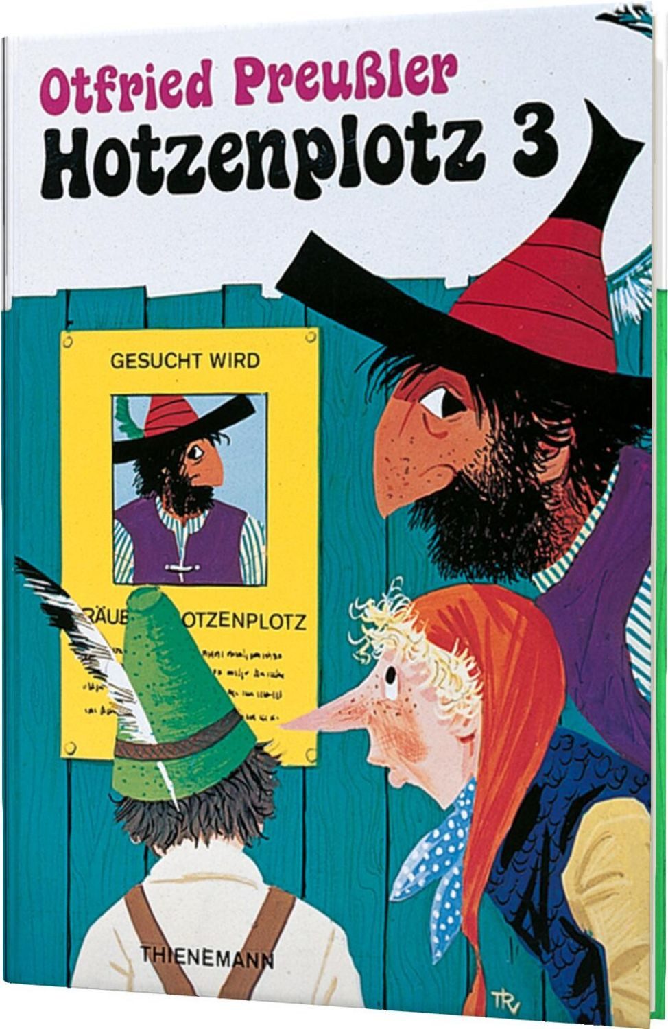 Der Räuber Hotzenplotz 3: Hotzenplotz 3 / Otfried Preußler