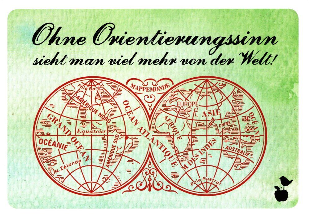 Postkarte "Ohne Orientierungssinn sieht man ..."