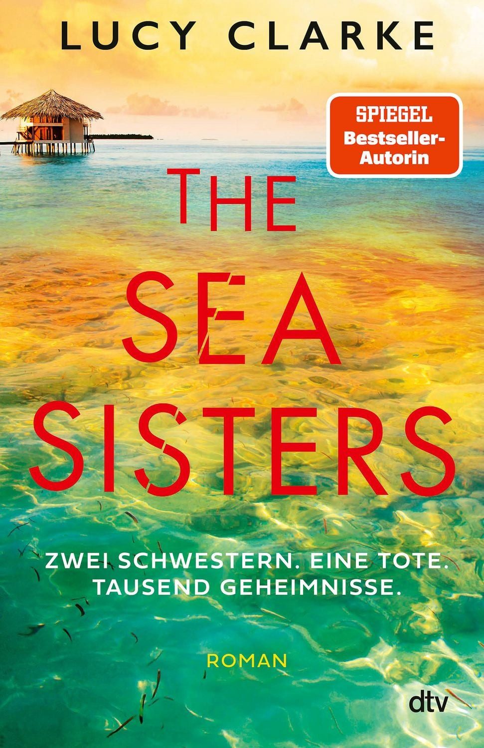 The Sea Sisters / Lucy Clarke