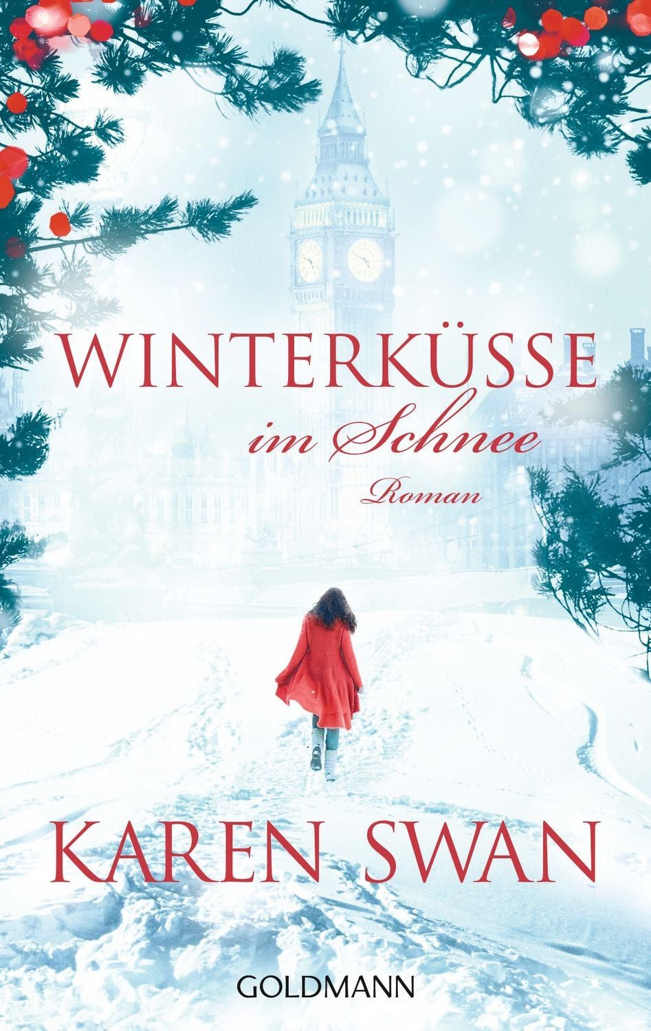 Winterküsse im Schnee / Karen Swan
