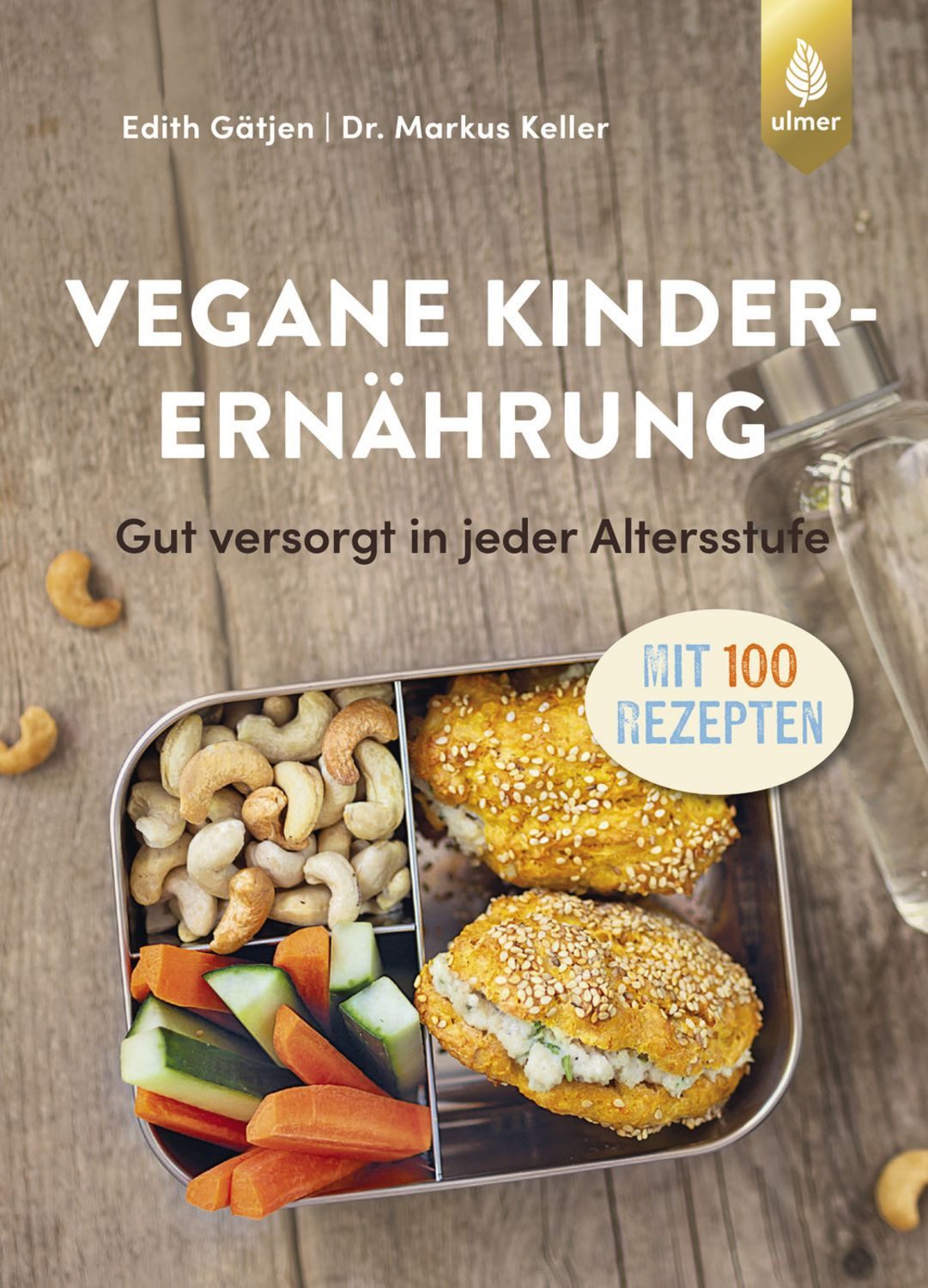 Vegane Kinderernährung / Markus Keller, Edith Gätjen