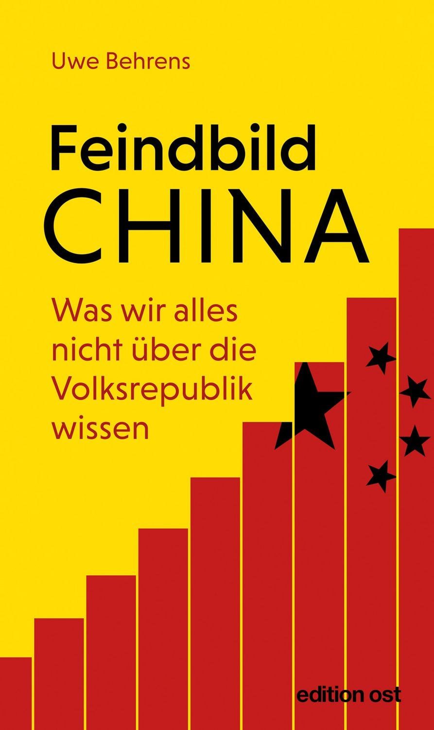 Feindbild China / Uwe Behrens