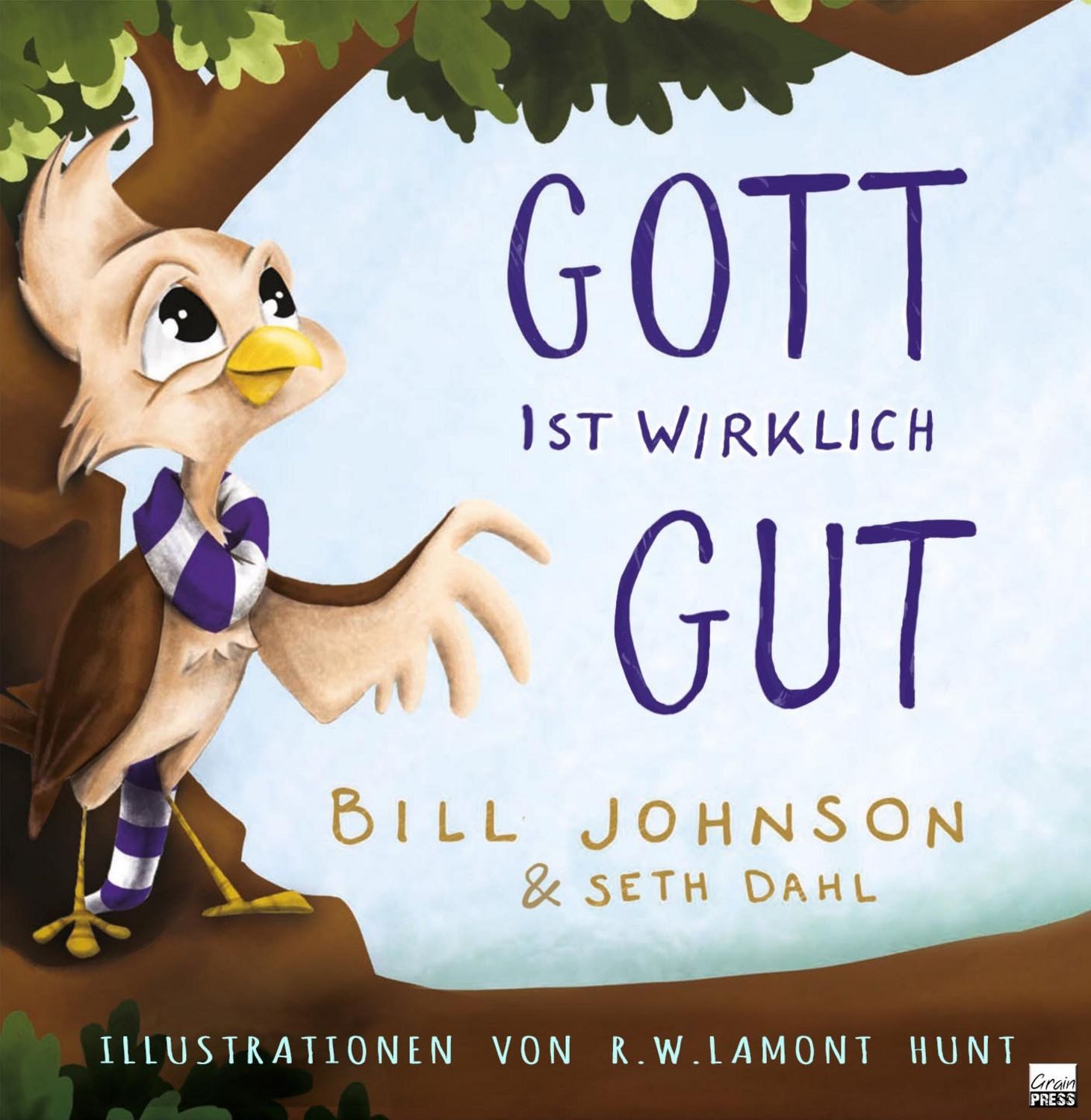 Gott ist wirklich gut! / Bill Johnson