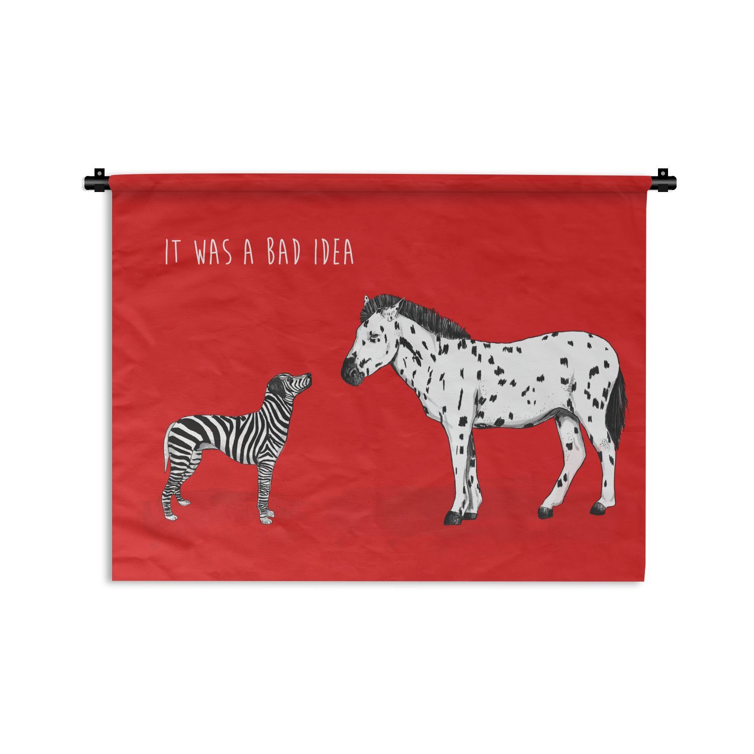 MuchoWow Wanddekoobjekt Es war eine schlechte Idee - Zitate - Hund - Zebra - Pferd, Wanddeko für Wohnzimmer, Schlafzimmer, Kleid, Wandbehang, Kinderzimmer