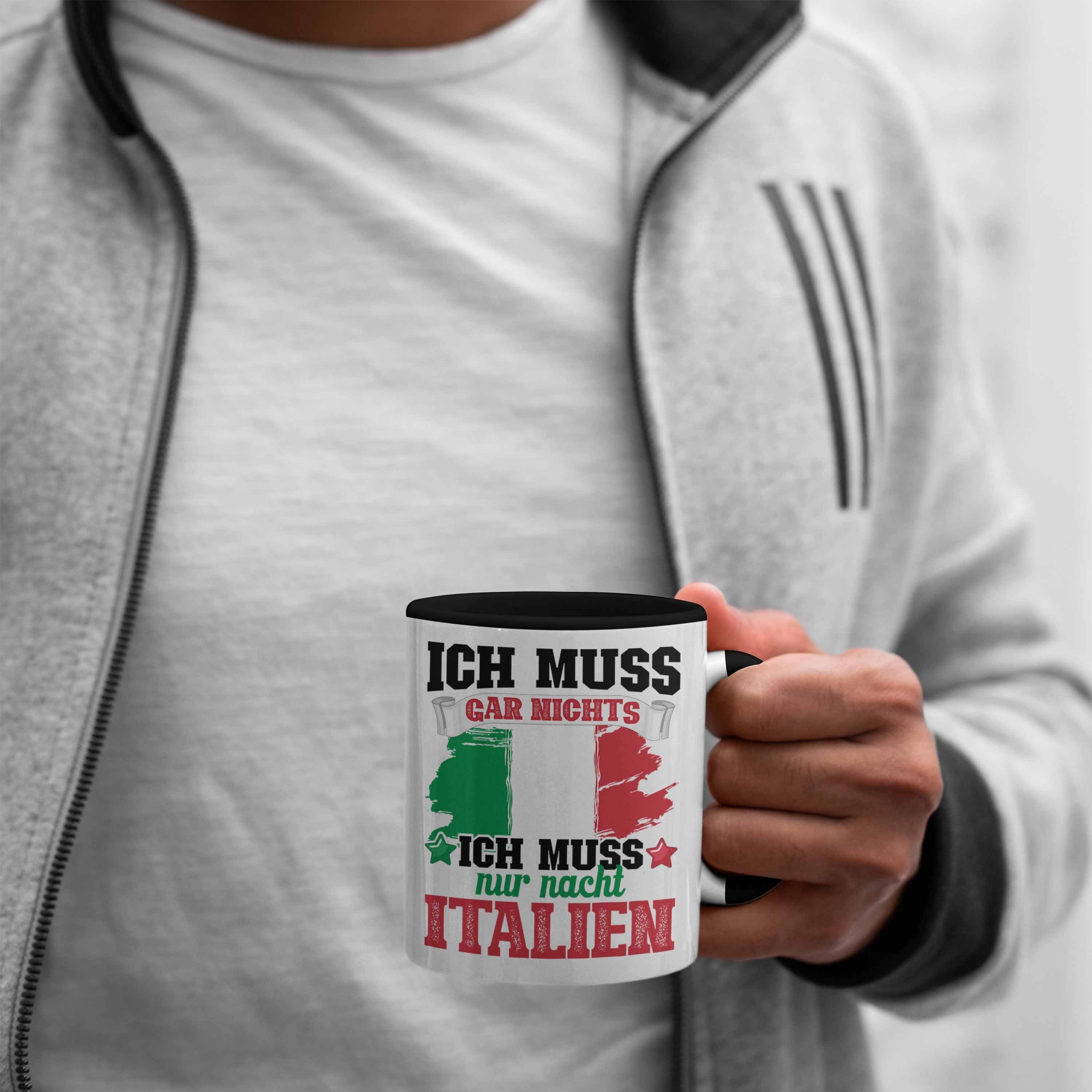 Tasse Italien Tasse Nach Gar Muss Nur Muss Nix Ich Schwarz Trendation Ich