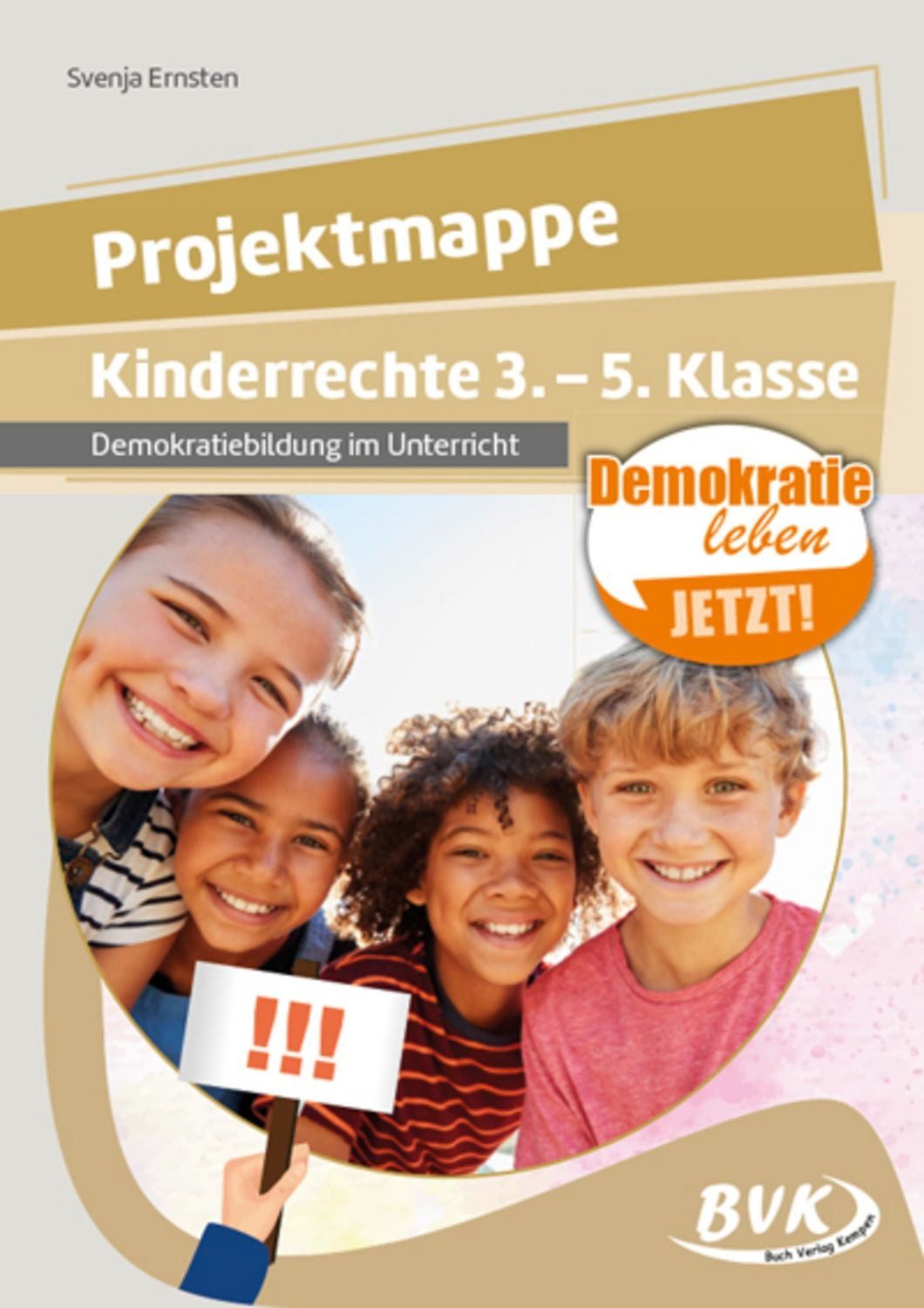 Projektmappe Kinderrechte 3. - 5. Klasse / Svenja Ernsten