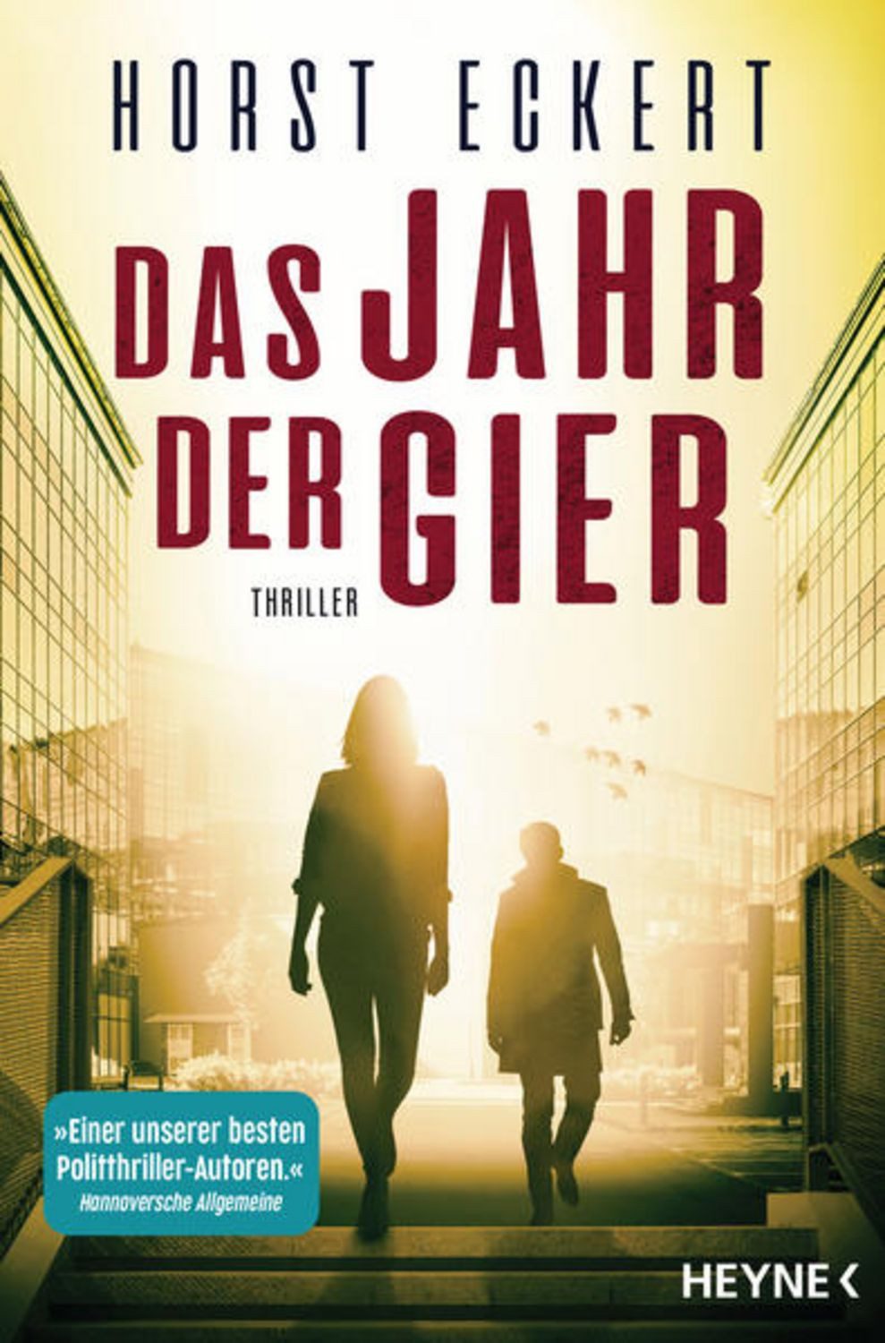 Das Jahr der Gier / Horst Eckert