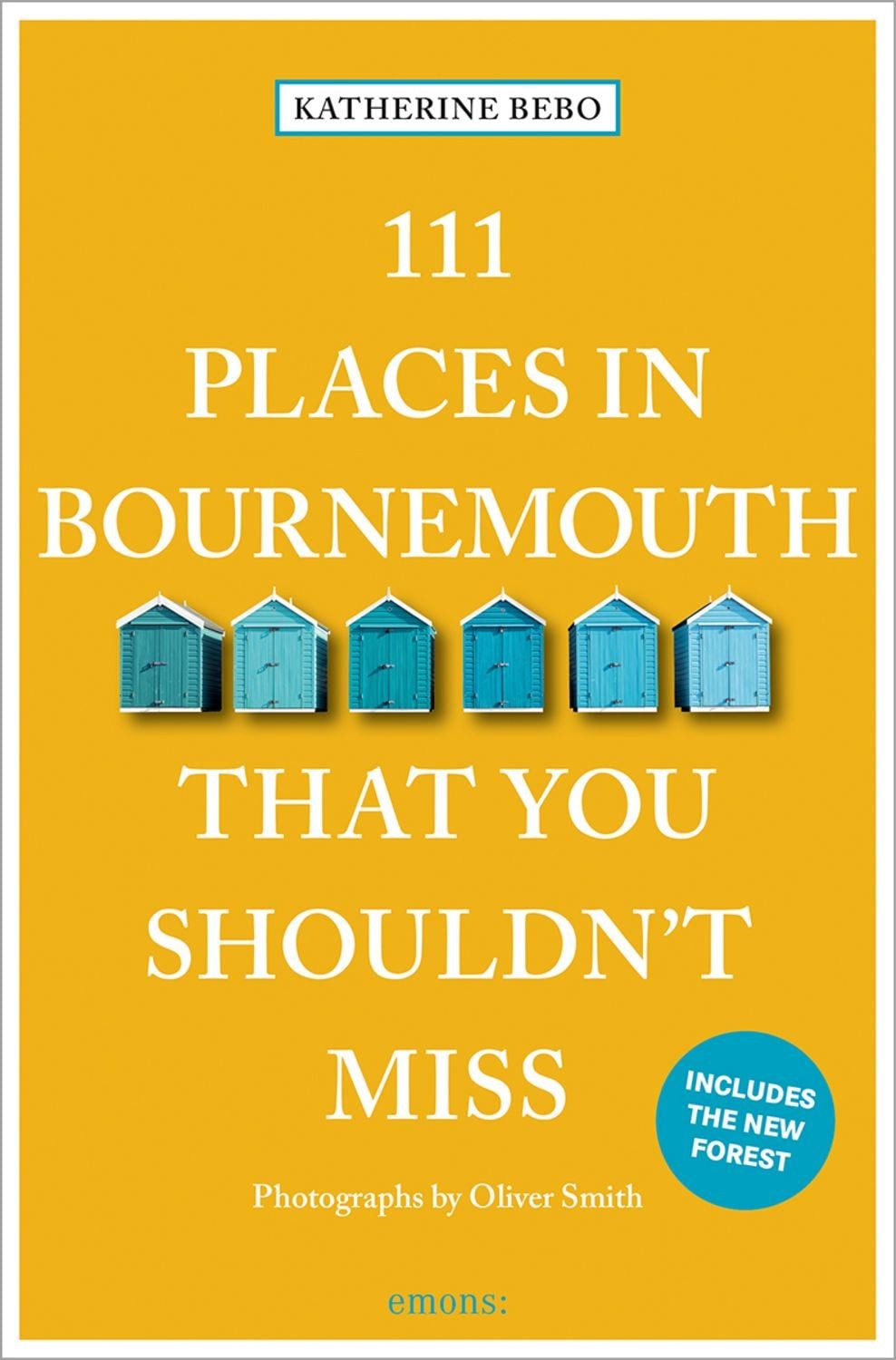 111 Places in Bournemouth That You Shouldn't Miss / Katherine Bebo