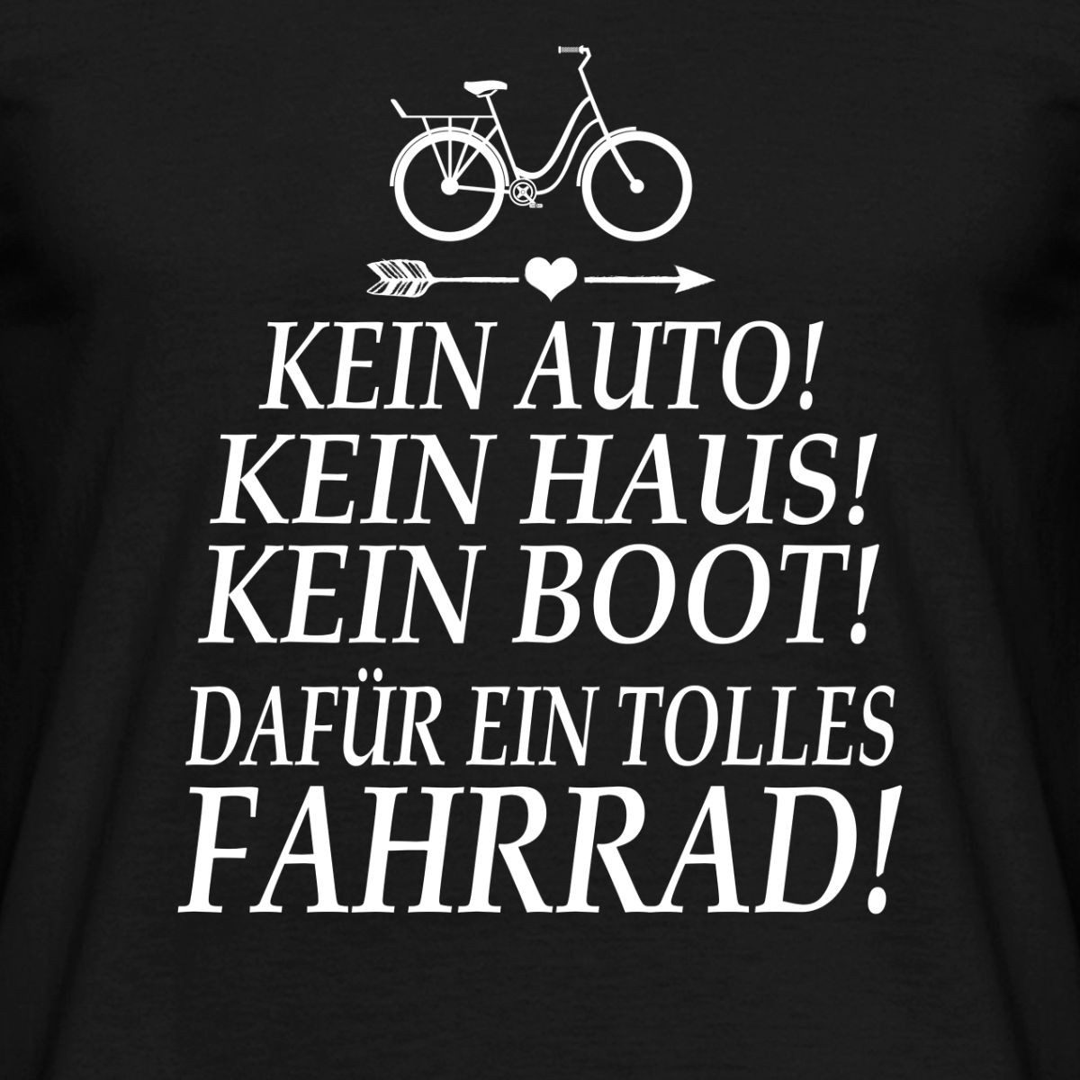 Spreadshirt T-Shirt Ich Hab Ein Tolles Fahrrad, Kein Haus, Kein Boot Männer T-Shirt (1-tlg)