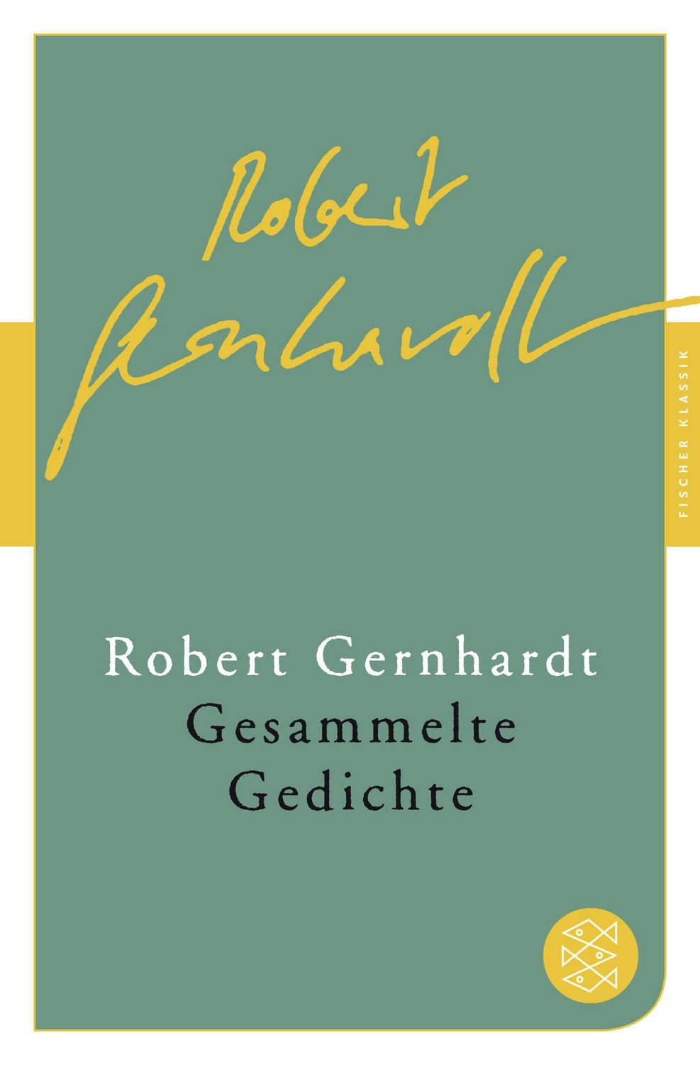 Gesammelte Gedichte / Robert Gernhardt