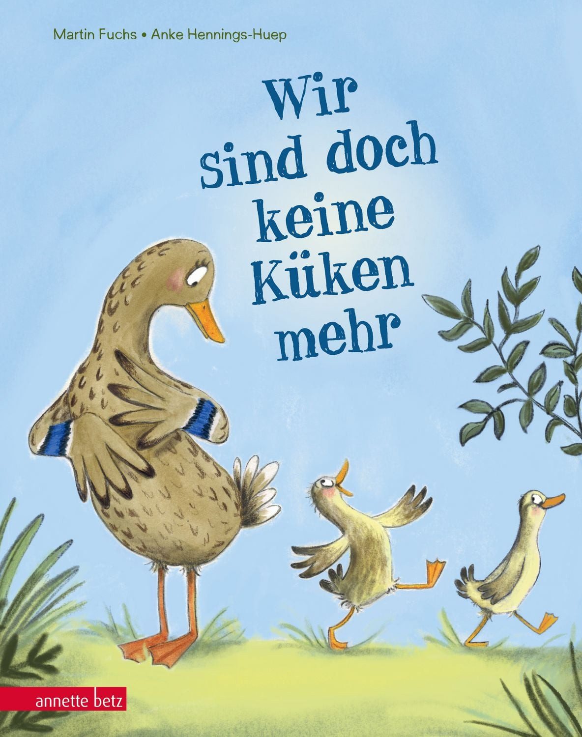 Wir sind doch keine Küken mehr / Martin Fuchs
