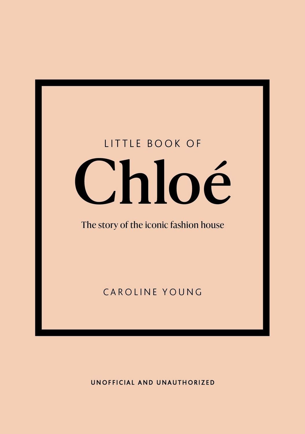 Little Book of Chloé / Caroline Young