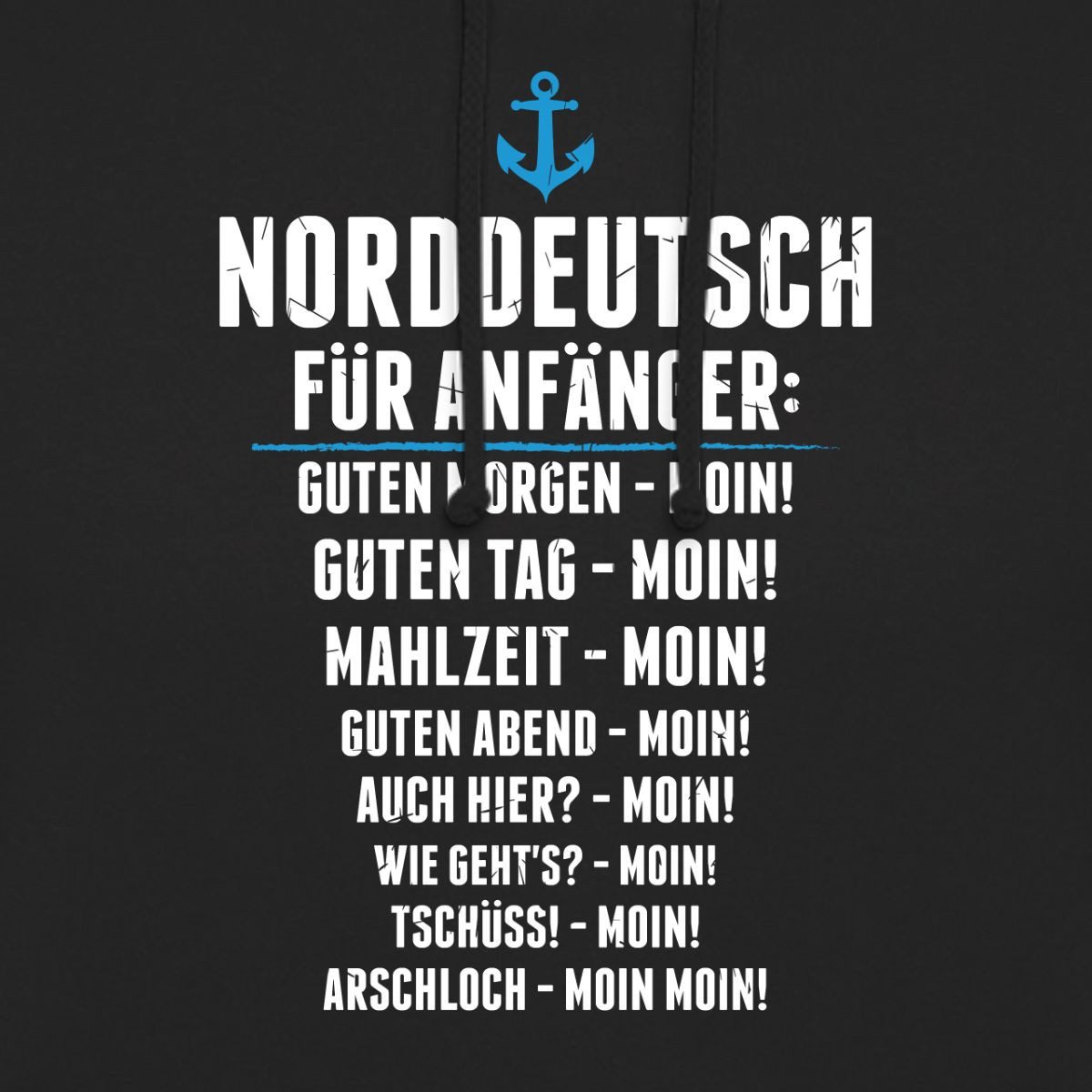 Spreadshirt Hoodie Norddeutsch Für Anfänger Moin Übersetzung Unisex Hoodie (1-tlg)
