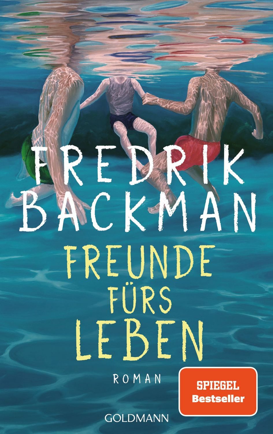 Freunde fürs Leben / Fredrik Backman, SPIEGEL-Bestseller
