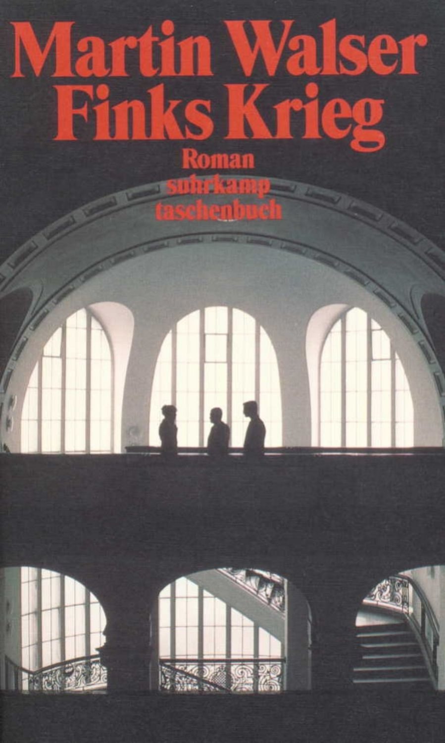 Finks Krieg / Martin Walser