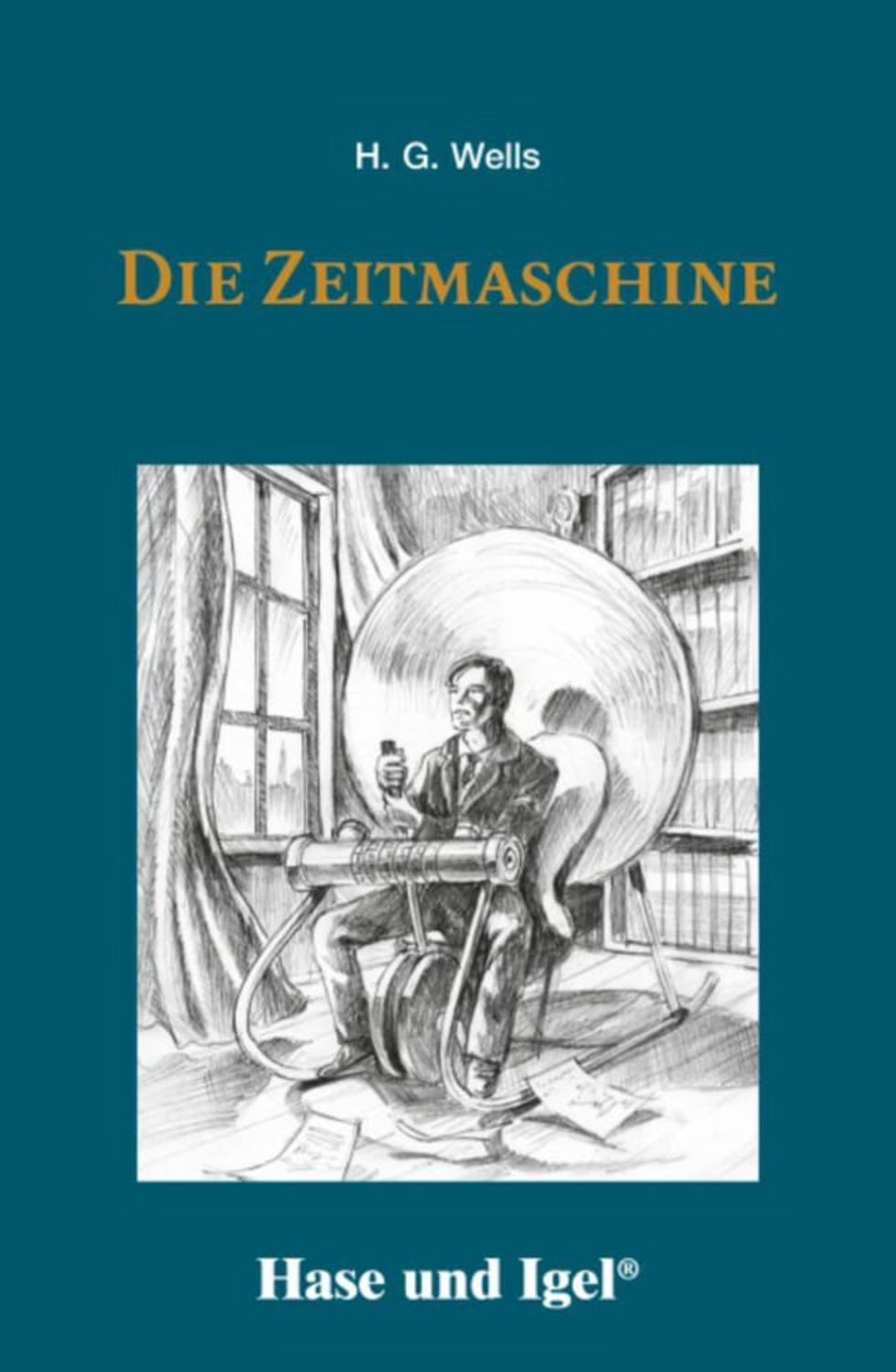 Die Zeitmaschine / H. G. Wells