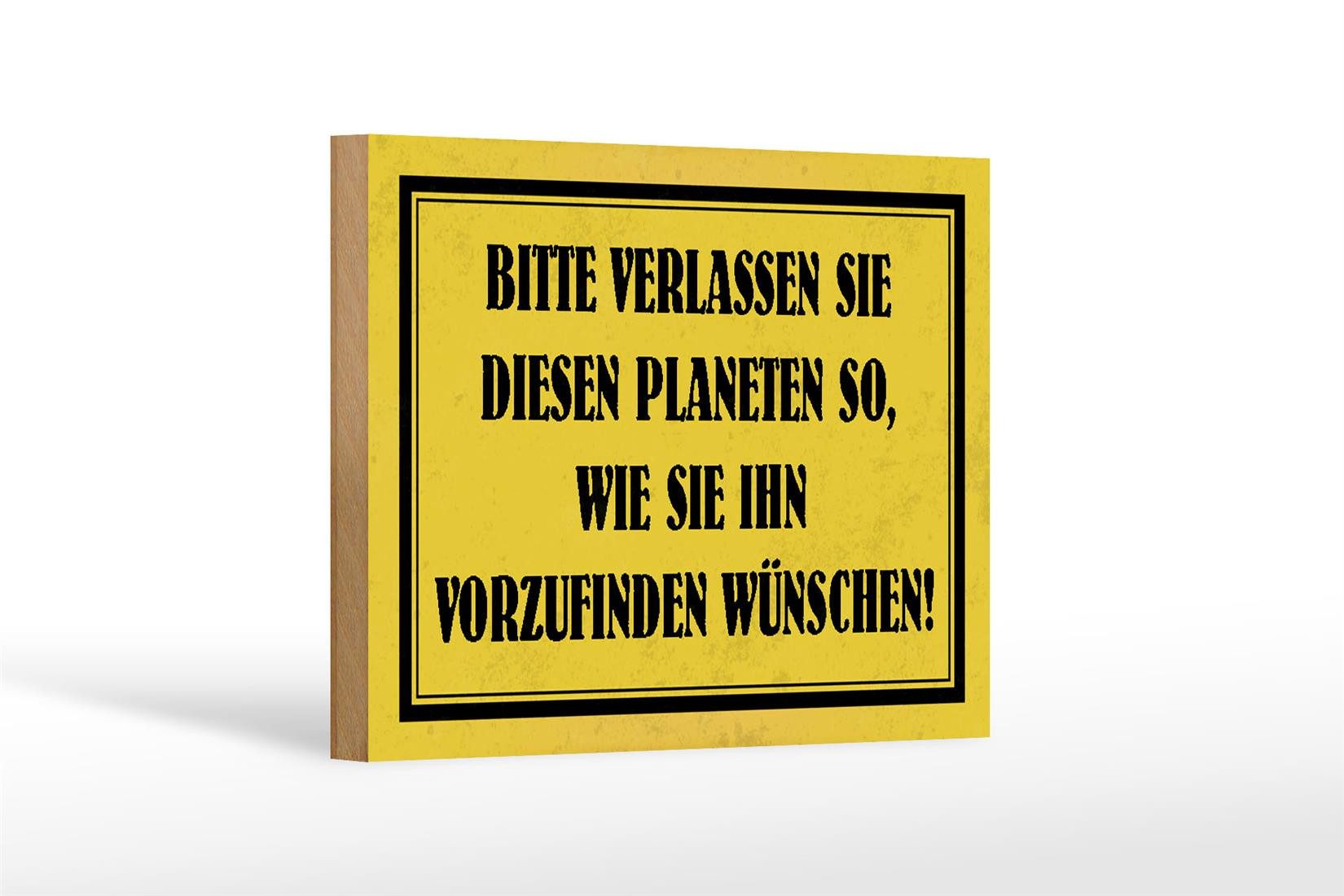 Femer GmbH Holzbild Hinweis 18x12 cm bitte verlassen Sie Planeten, Hinweise und Warnungen (1 St), Glatte Holzfaserplatte (MDF), vorn beschichtet