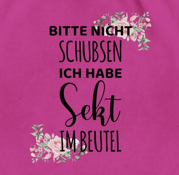 Shirtracer Turnbeutel Bitte nicht schubsen ich habe Sekt im Beutel - Frauen Geschenk Mädelsa, Karneval & Fasching